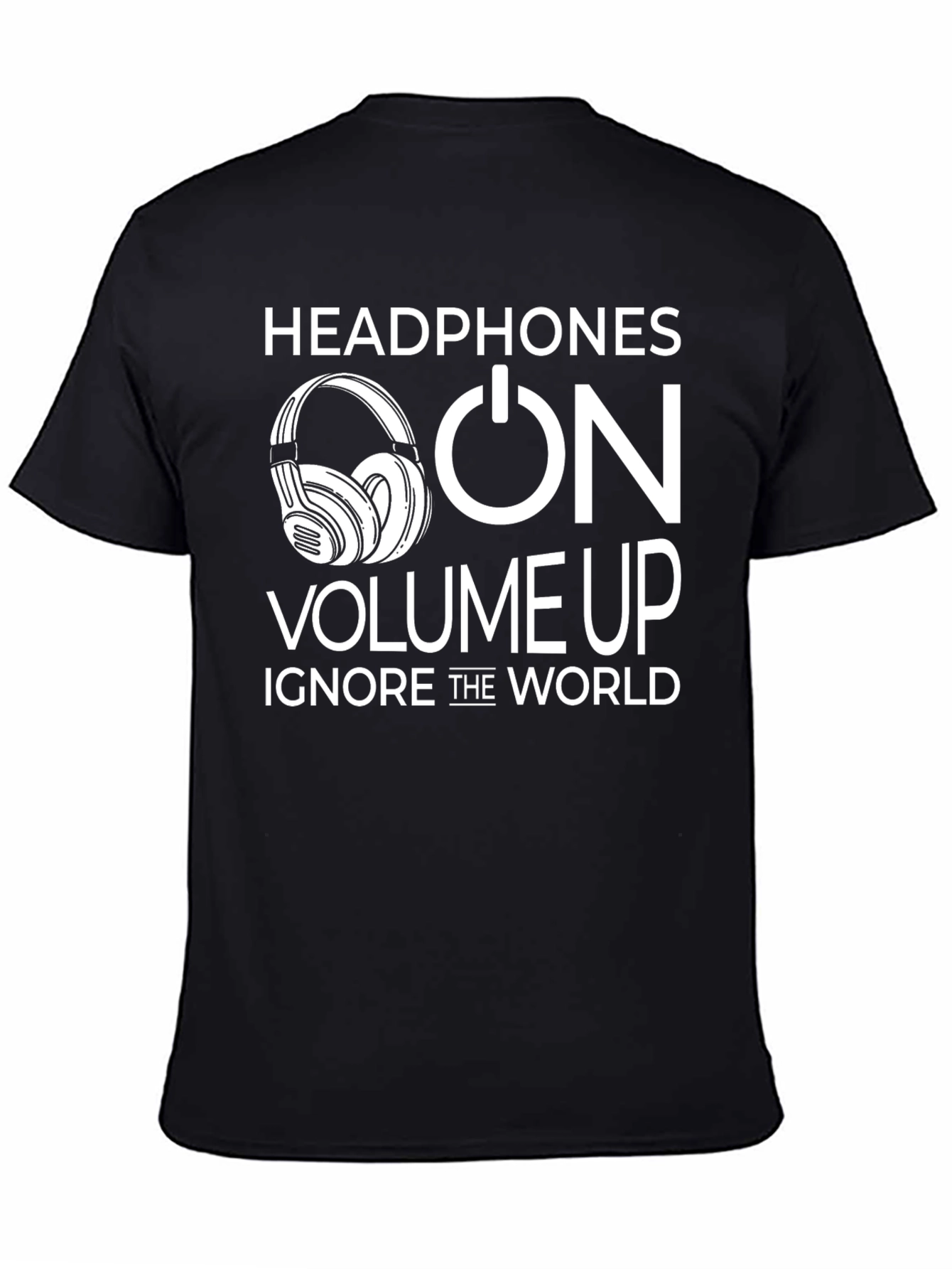 Headphones On Volume Up T-Shirt