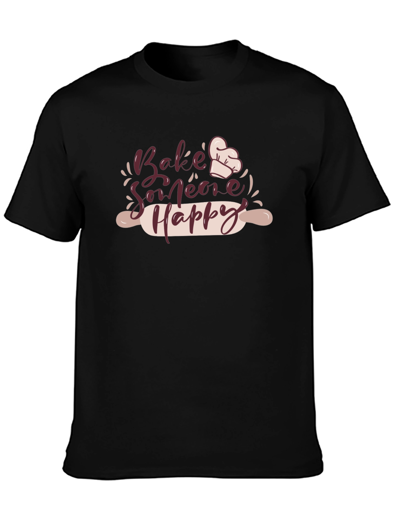 Bake Someone Happy T-Shirt