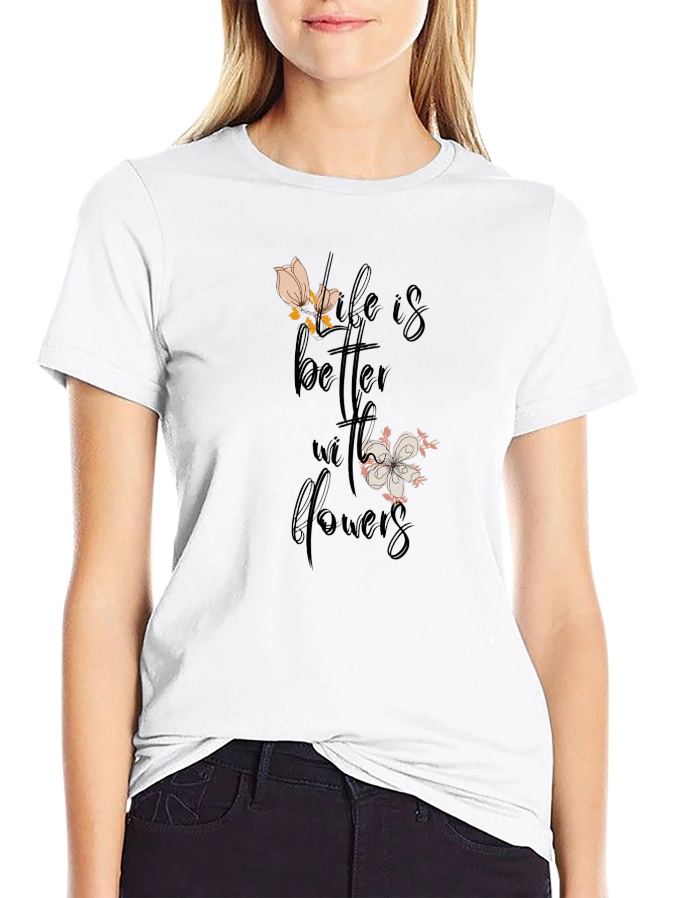 Life is Better with Flowers Graphic Tee