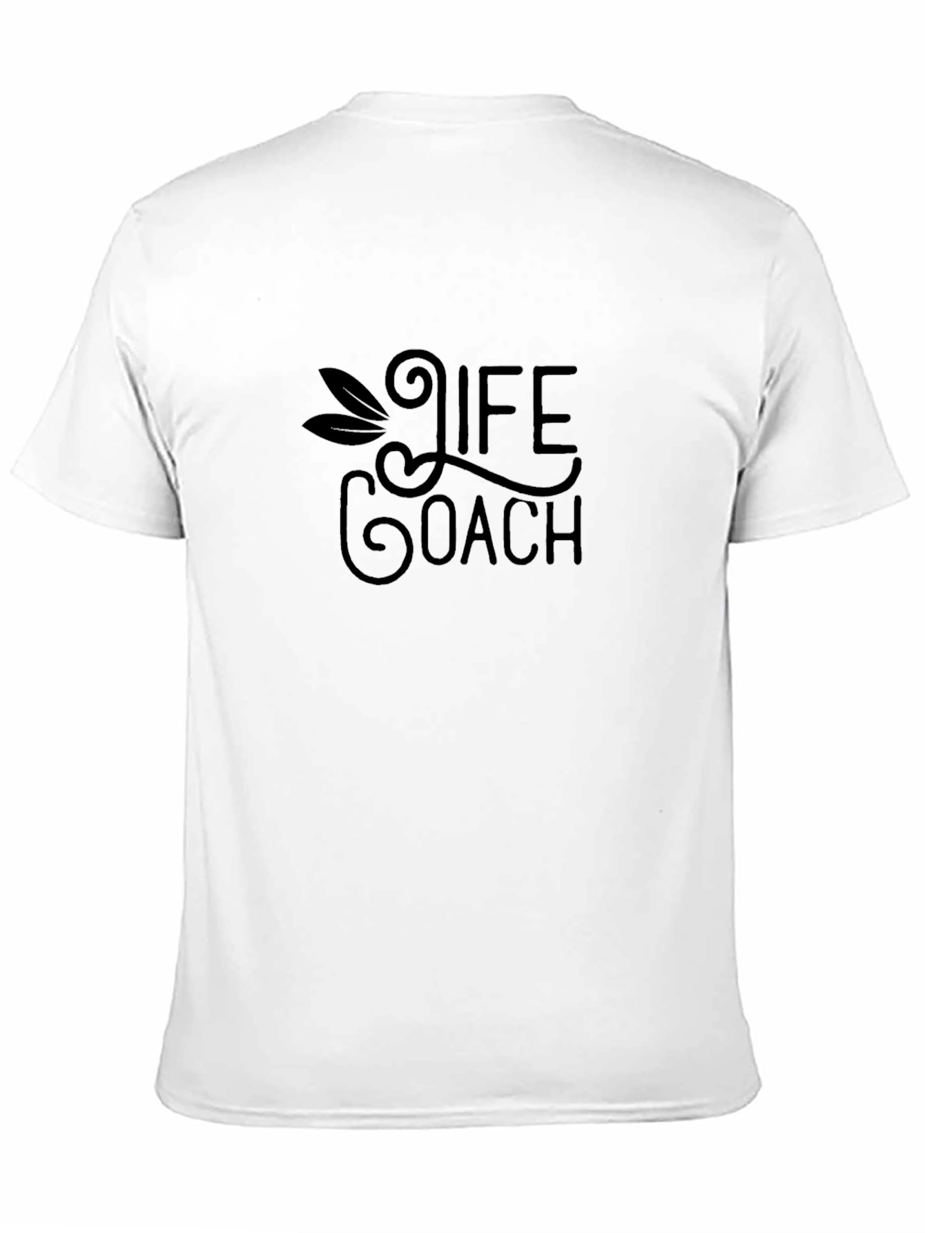 Life Coach Graphic Tee - Motivational T-Shirt