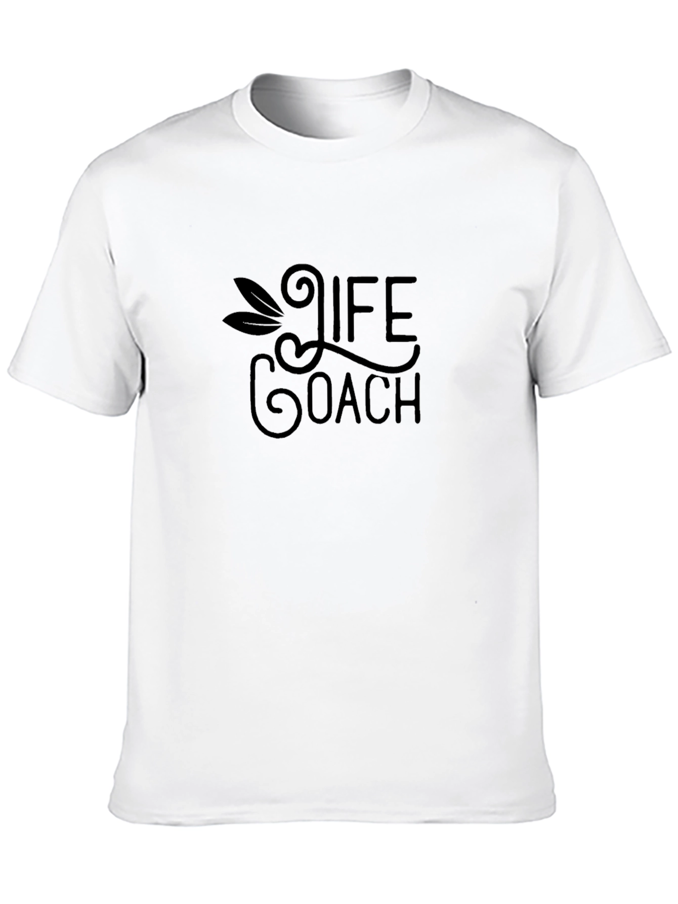 Life Coach Graphic Tee - Motivational T-Shirt