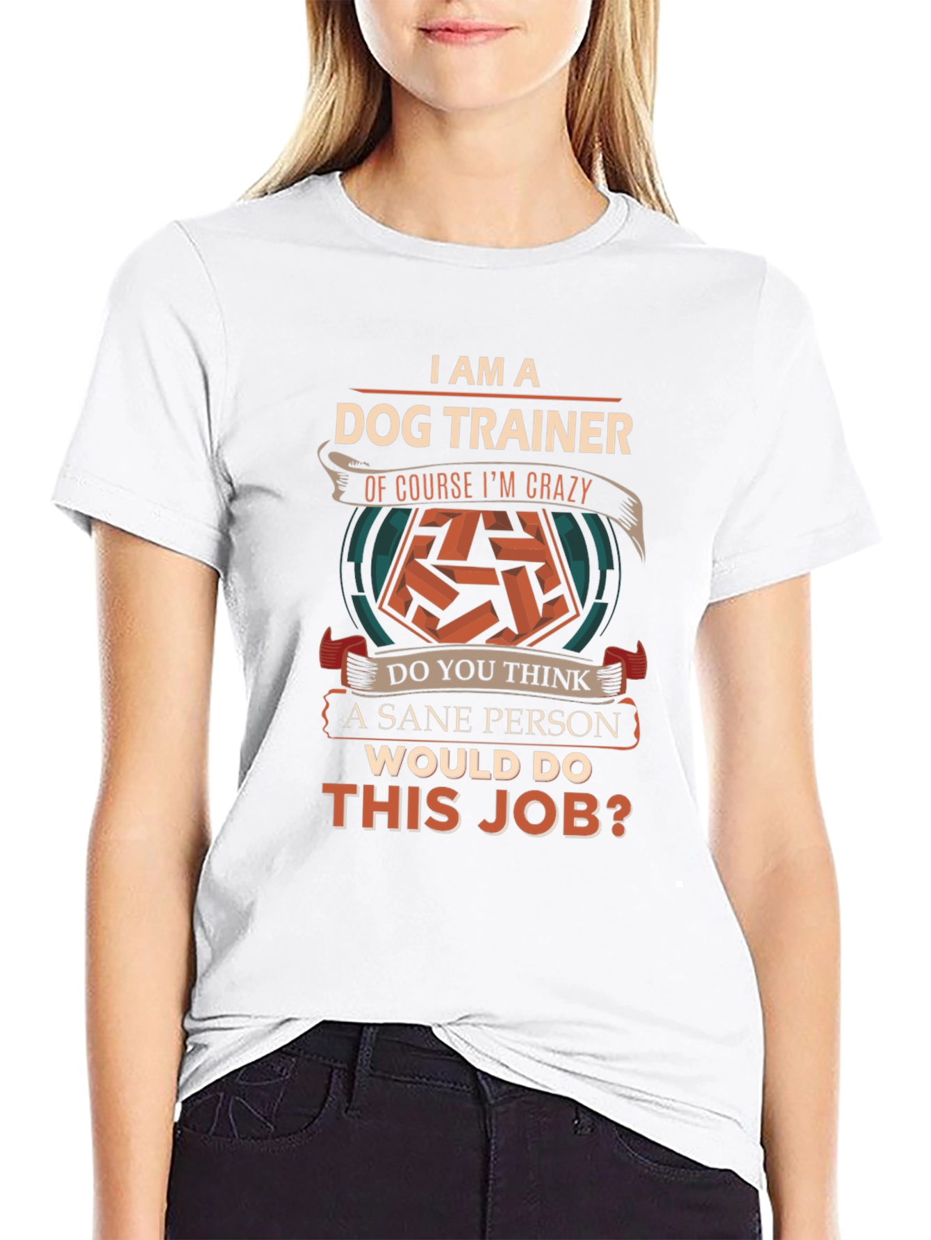 I am a Dog Trainer Crazy T-Shirt