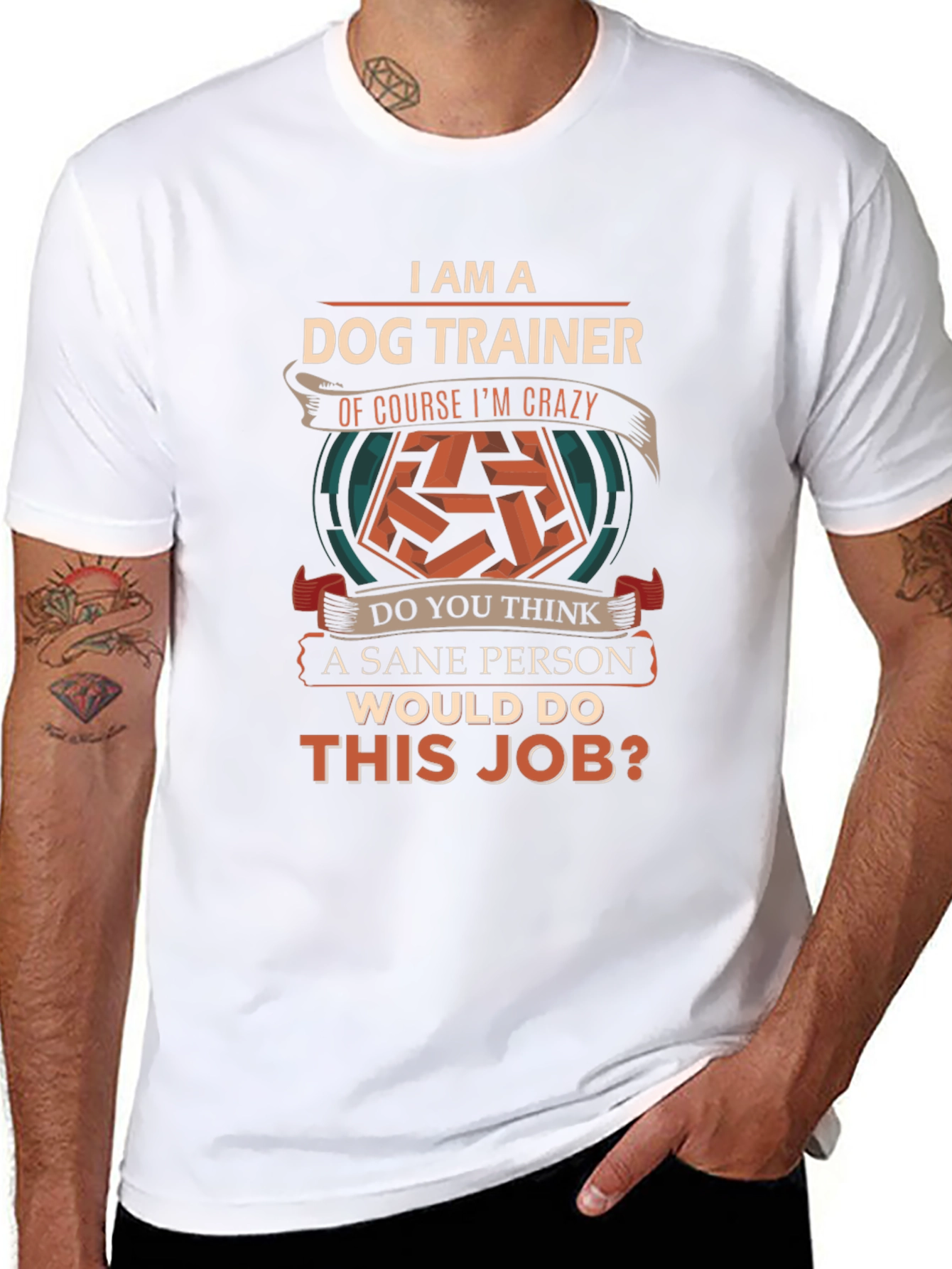 I am a Dog Trainer Crazy T-Shirt