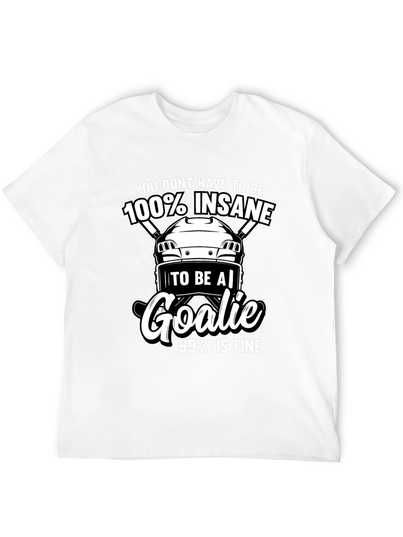 Hockey Goalie T-Shirt - Insane Goalie Tee