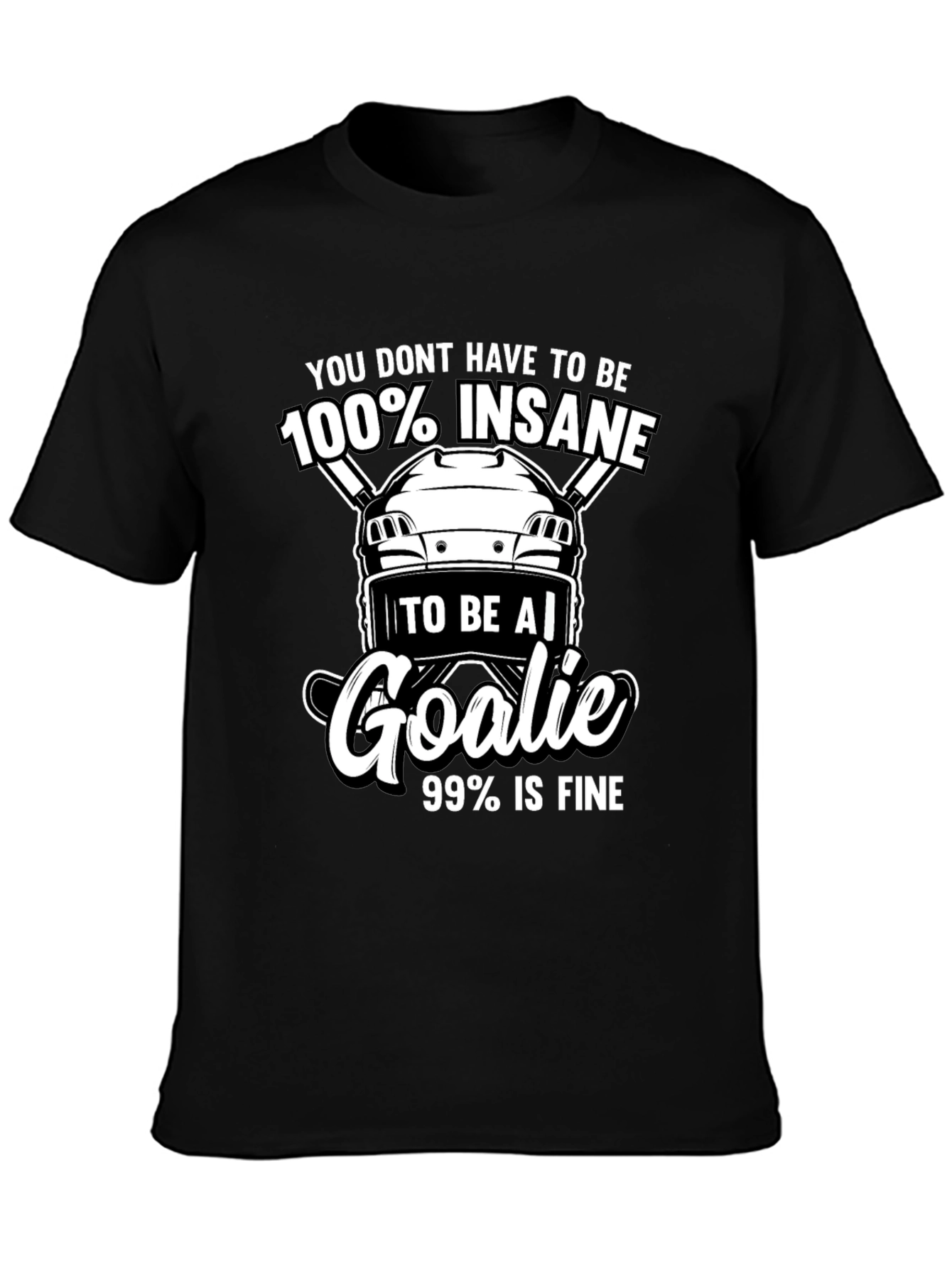 Hockey Goalie T-Shirt - Insane Goalie Tee