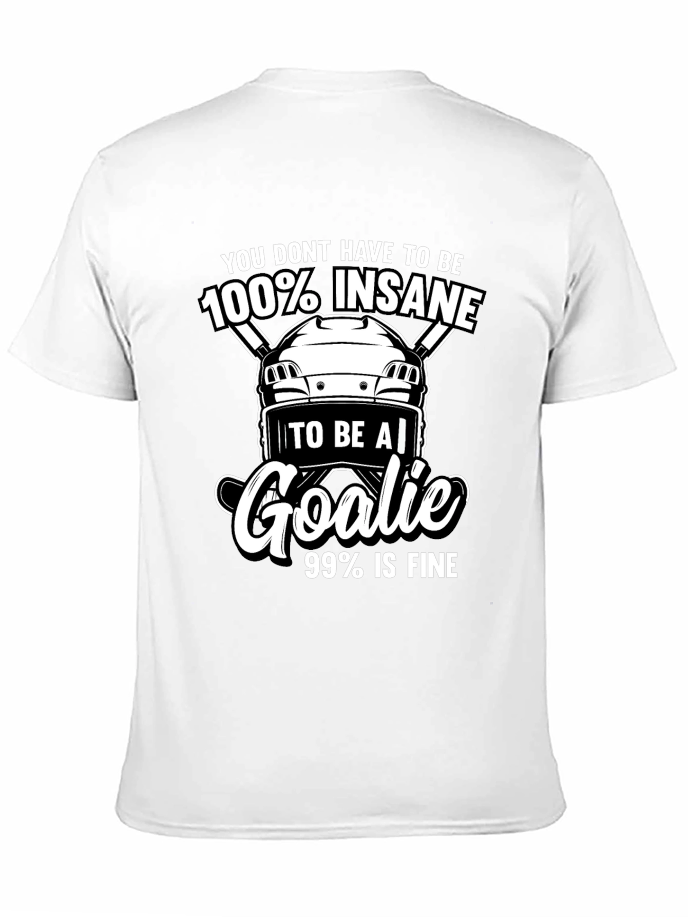 Hockey Goalie T-Shirt - Insane Goalie Tee