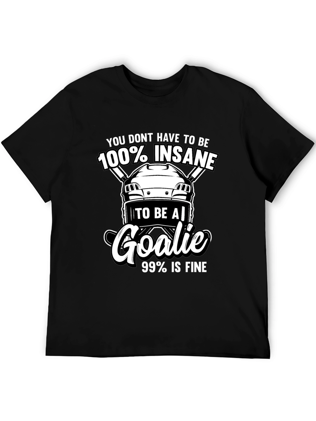 Hockey Goalie T-Shirt - Insane Goalie Tee