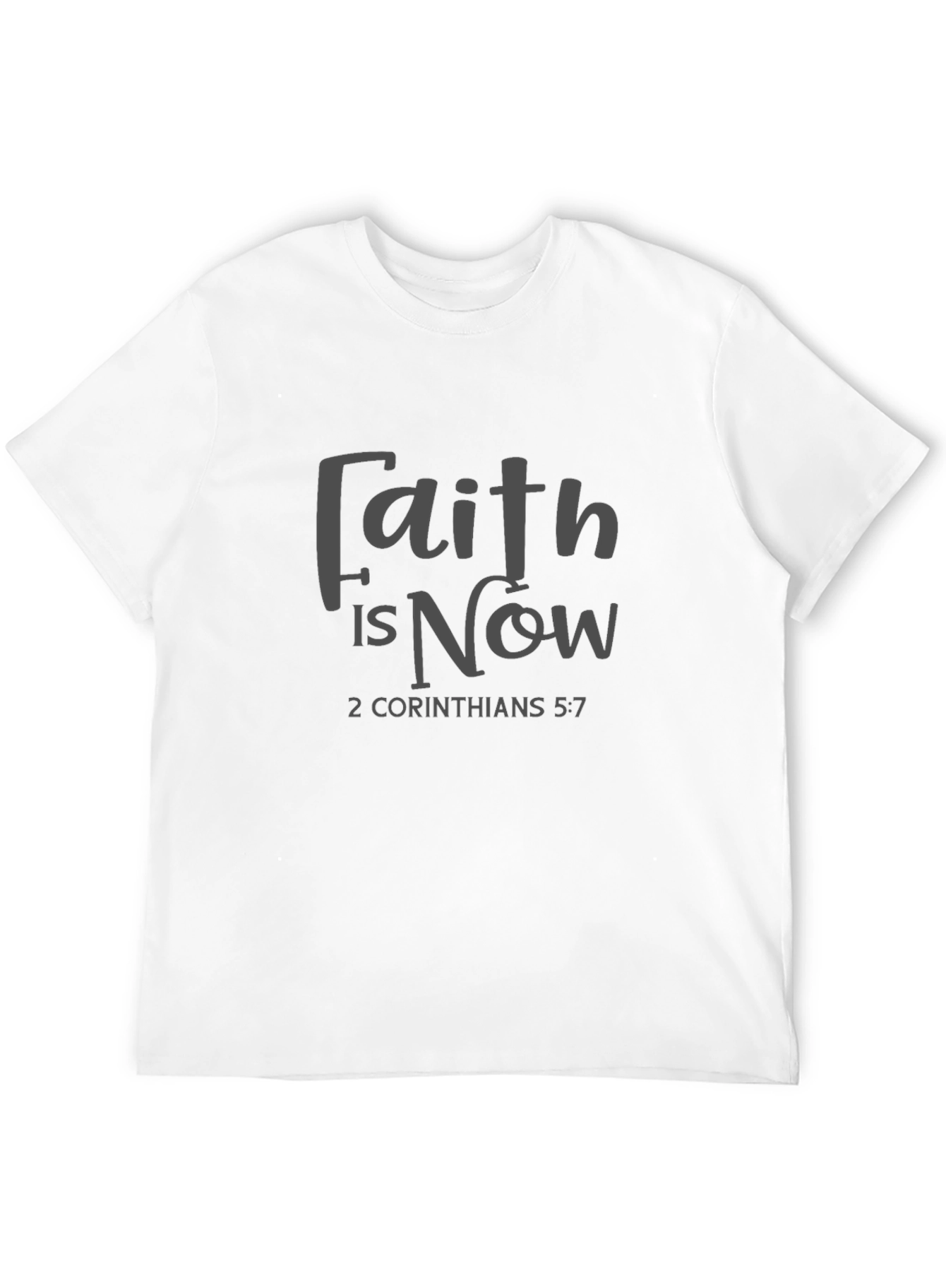 Faith is Now T-Shirt Religious Tee