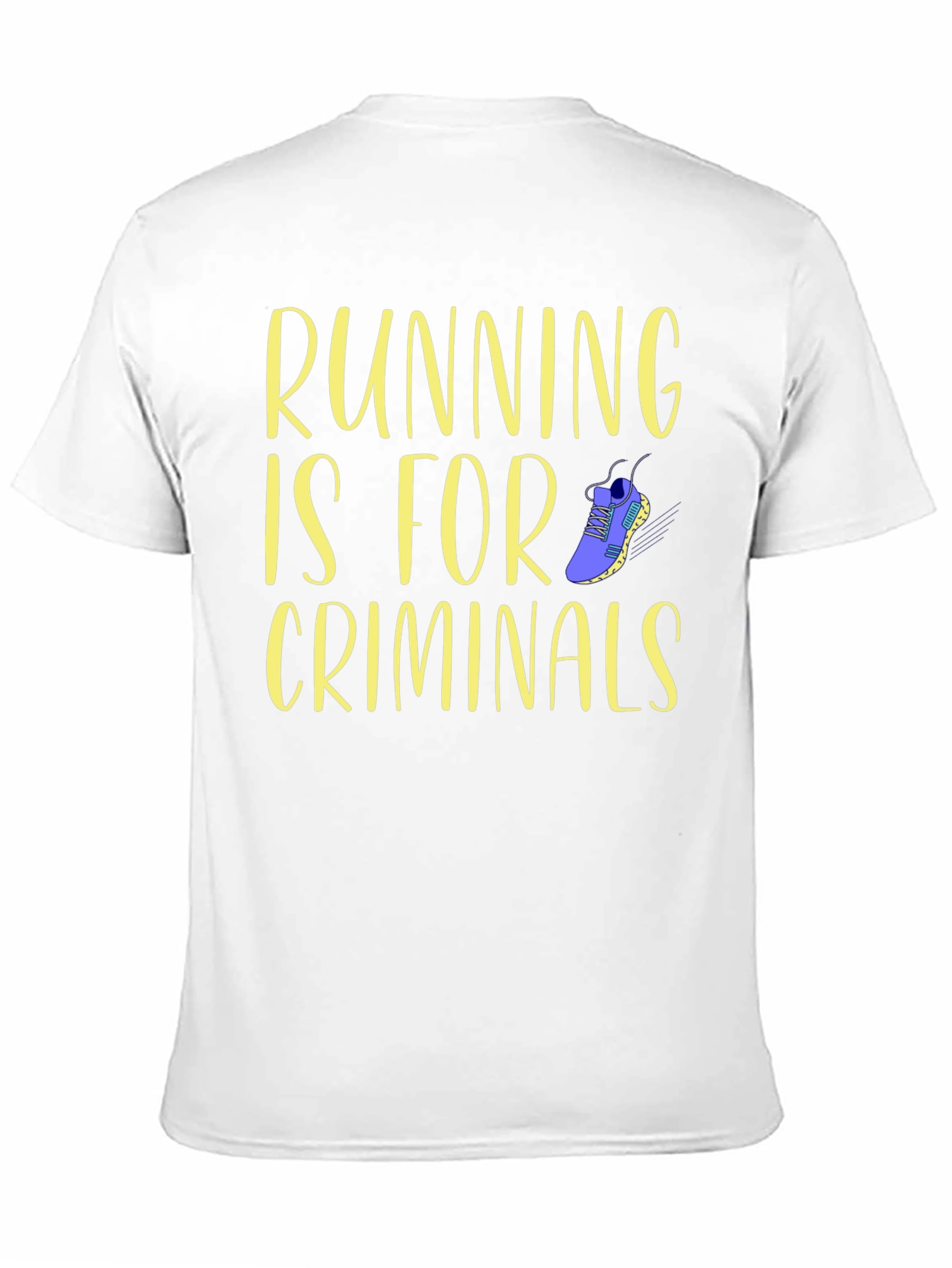 Running is for Criminals Graphic T-Shirt
