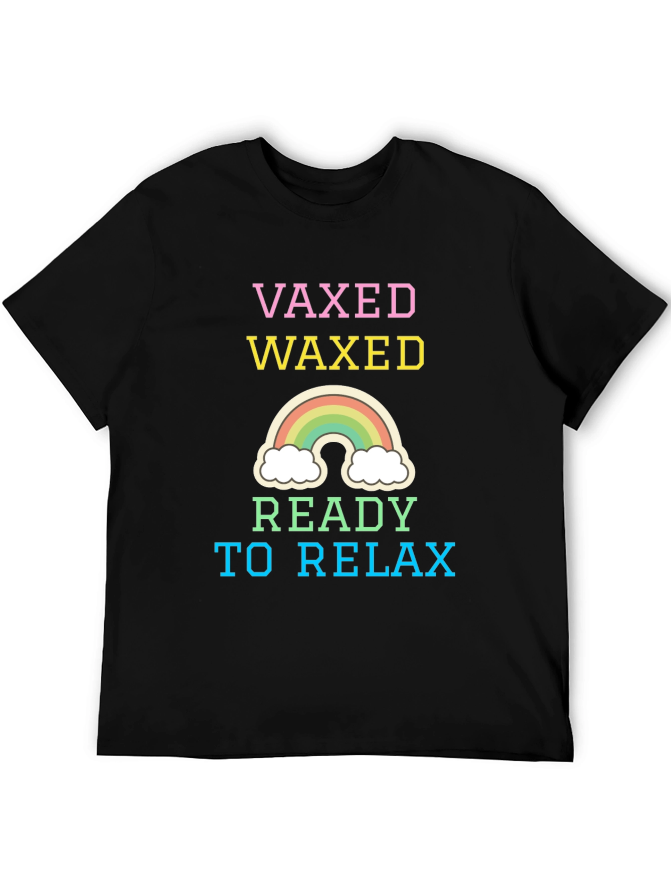 Vaxed Waxed Ready To Relax T-Shirt