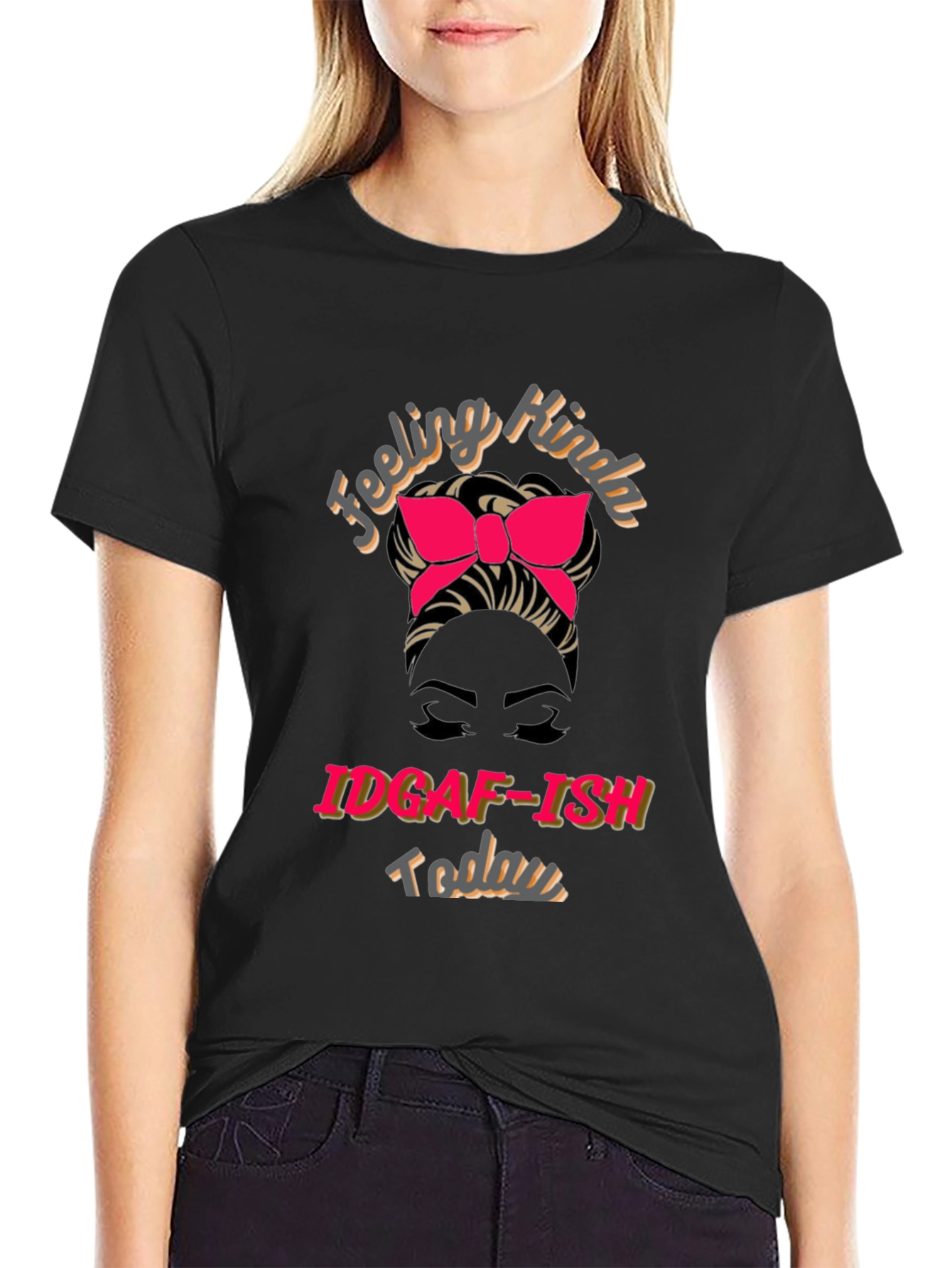 IDGAF-ISH Today Graphic T-Shirt