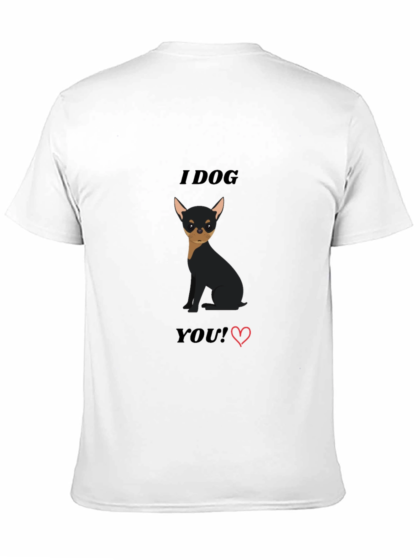 I Dog You T-Shirt - Cute Dog Graphic Tee