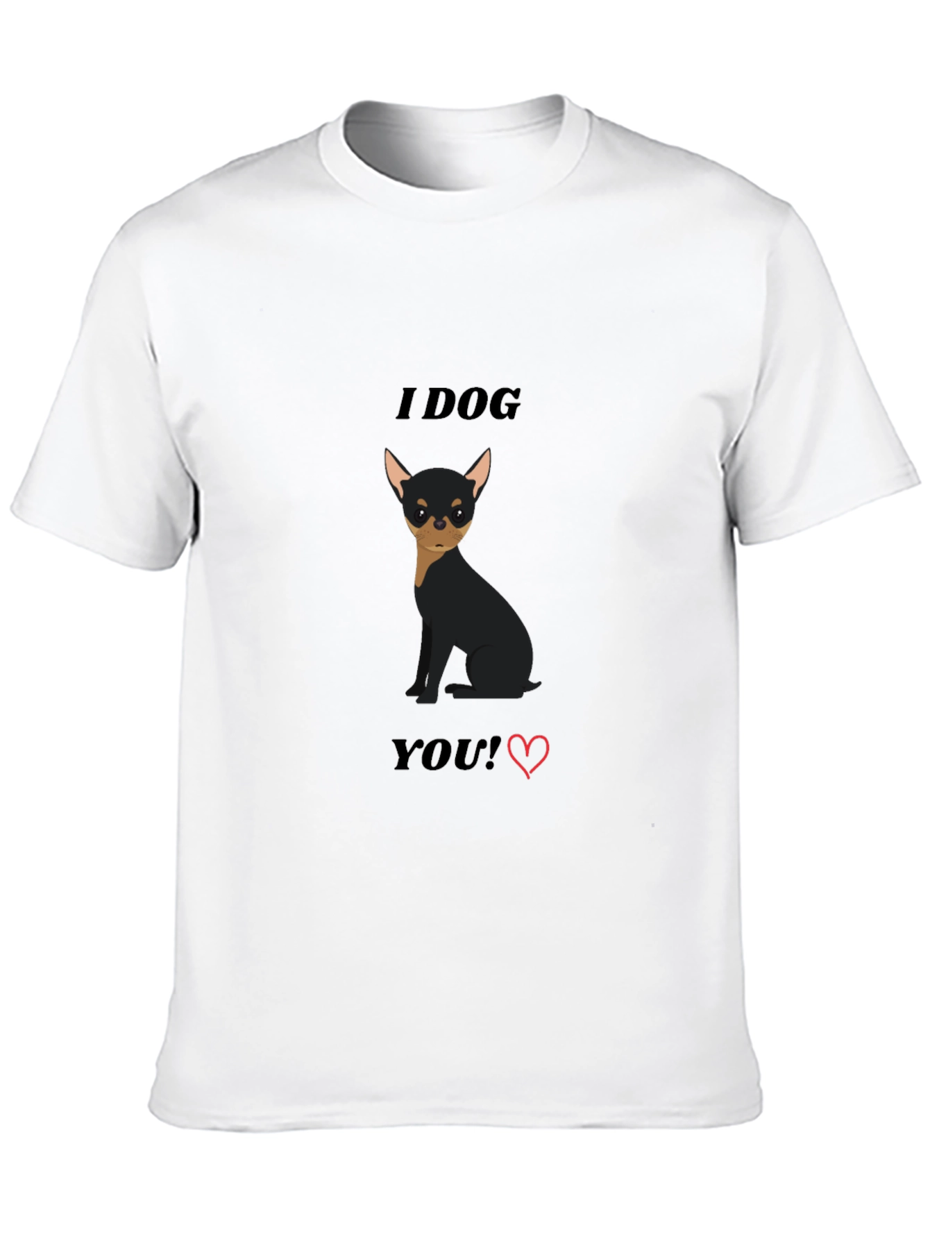 I Dog You T-Shirt - Cute Dog Graphic Tee