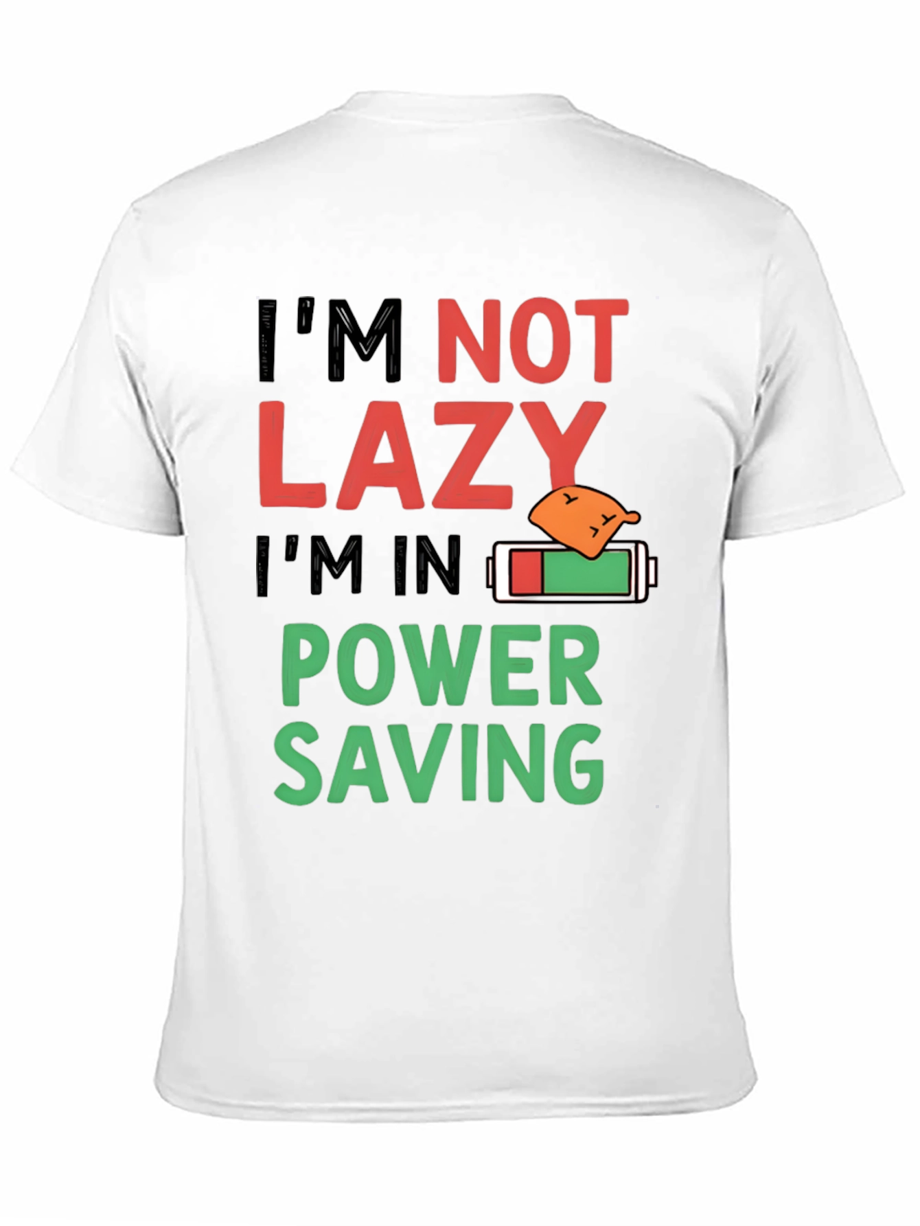 Funny Im Not Lazy Power Saving Mode T-Shirt