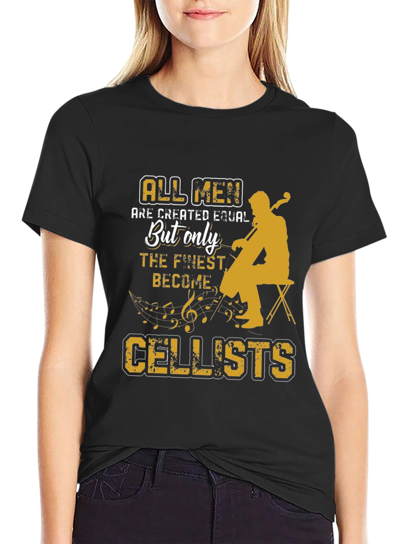 Cellist T-Shirt: All Men Are Created Equal