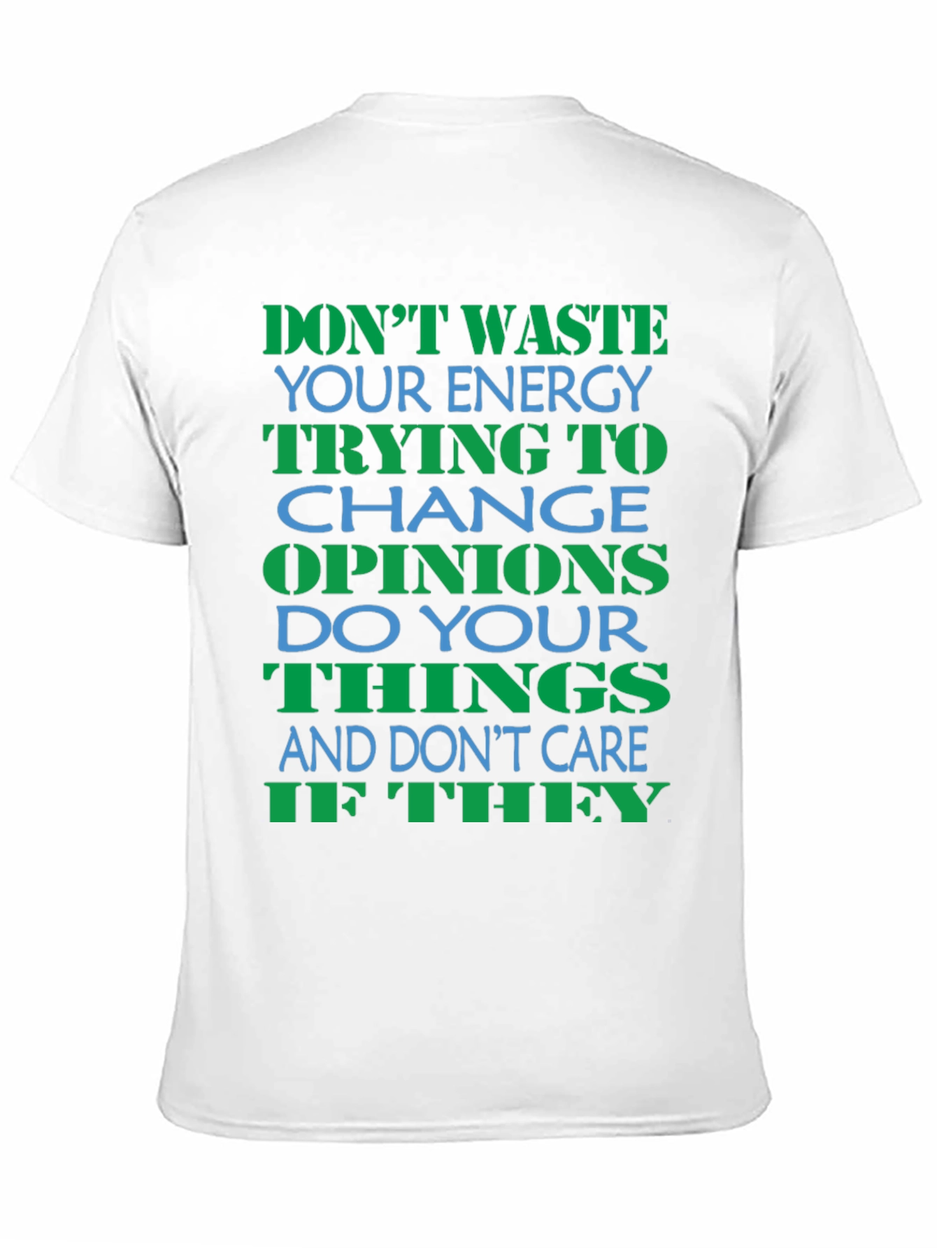 Dont Waste Energy Graphic Tee