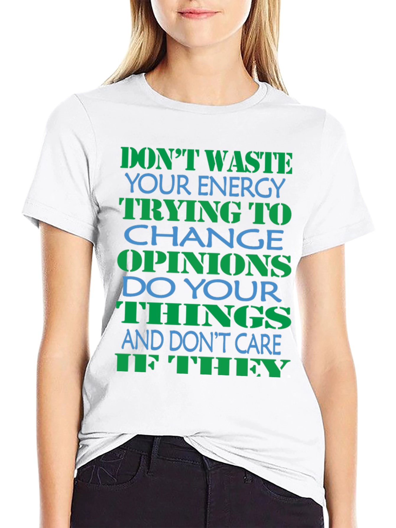 Dont Waste Energy Graphic Tee