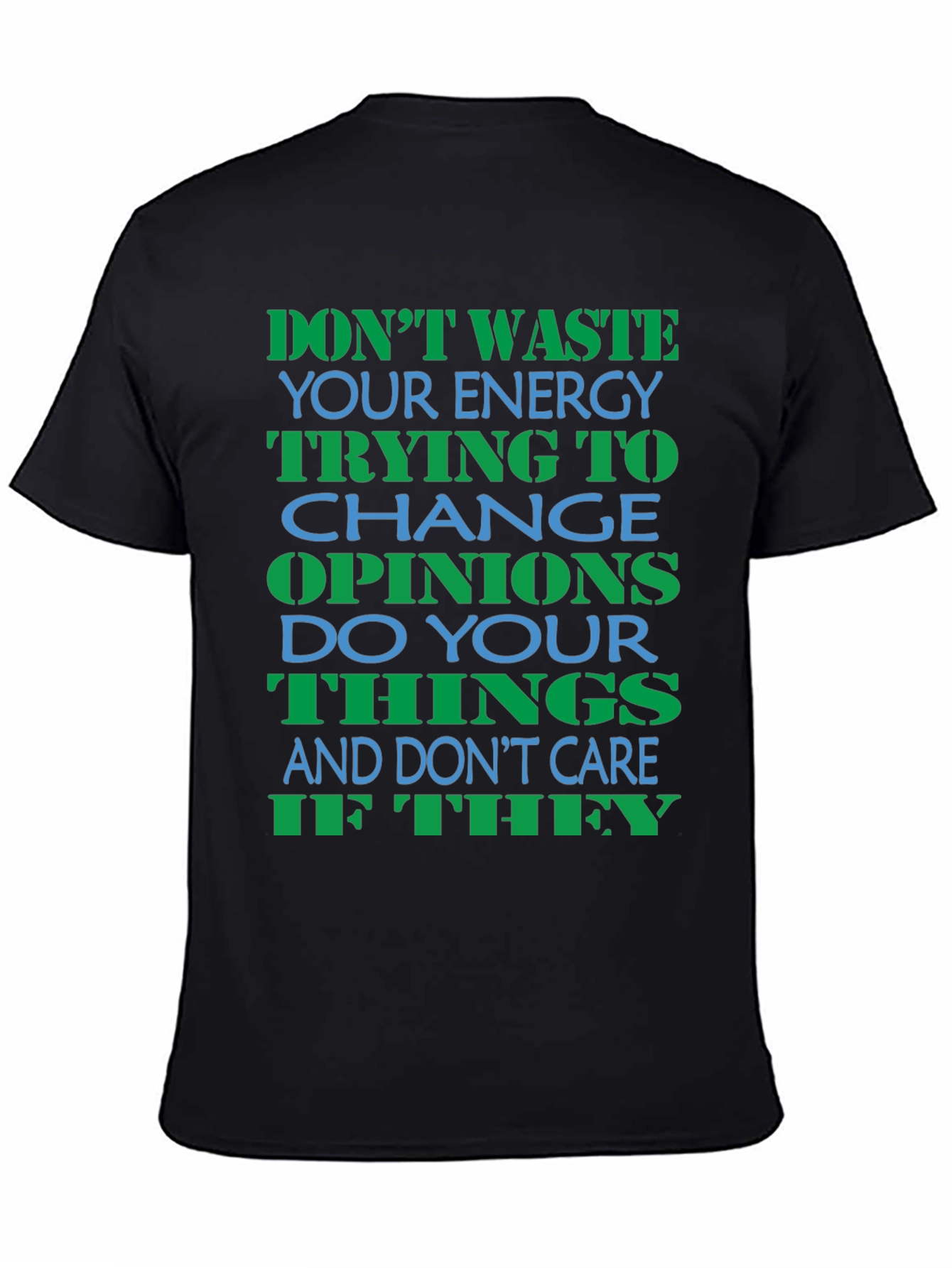 Dont Waste Energy Graphic Tee