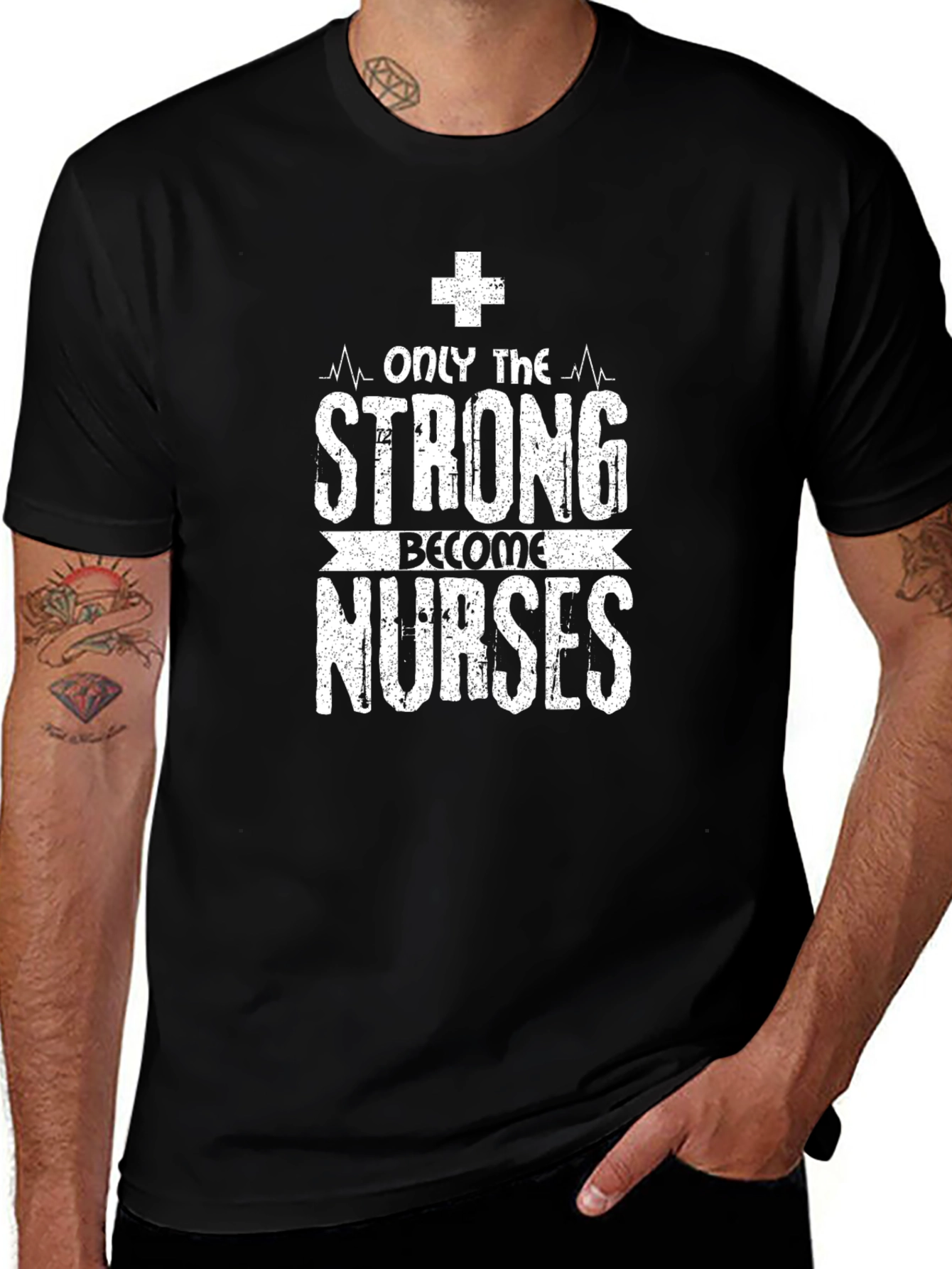 Only the Strong Become Nurses Graphic T-Shirt