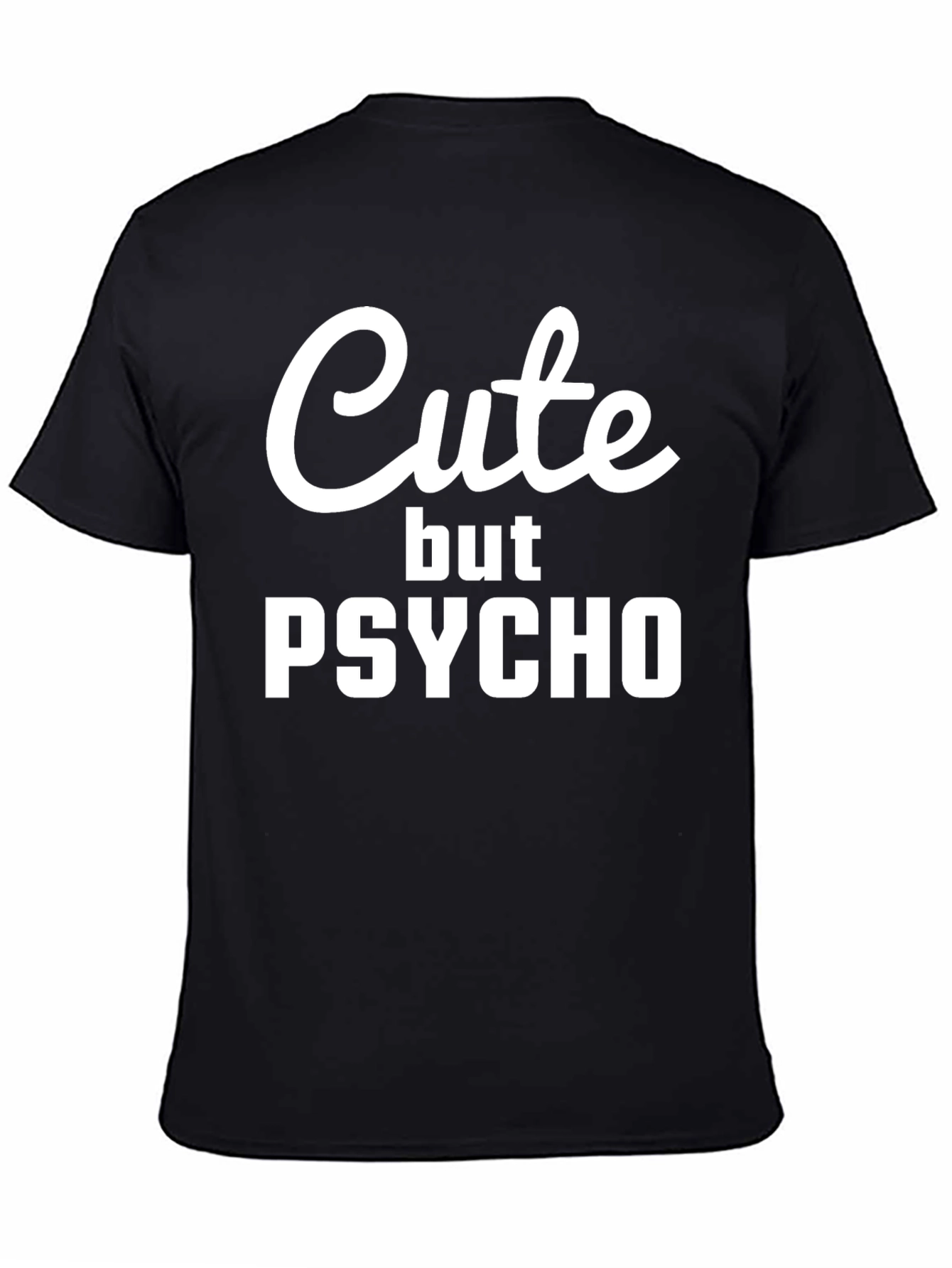 Cute But Psycho Black Graphic T-Shirt