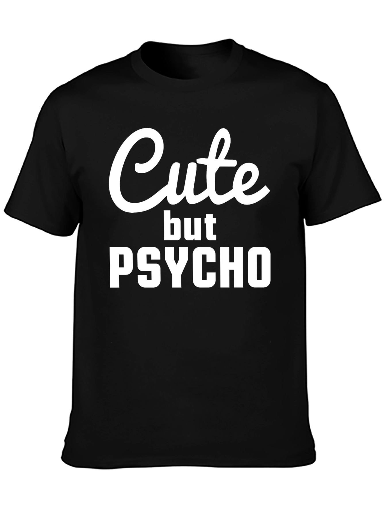 Cute But Psycho Black Graphic T-Shirt