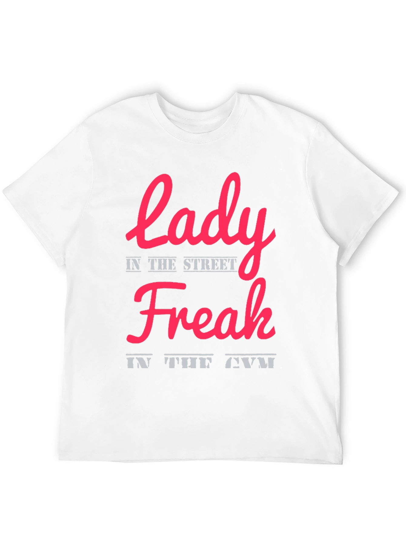 Lady Freak T-Shirt: Street Style Meets Gym Life