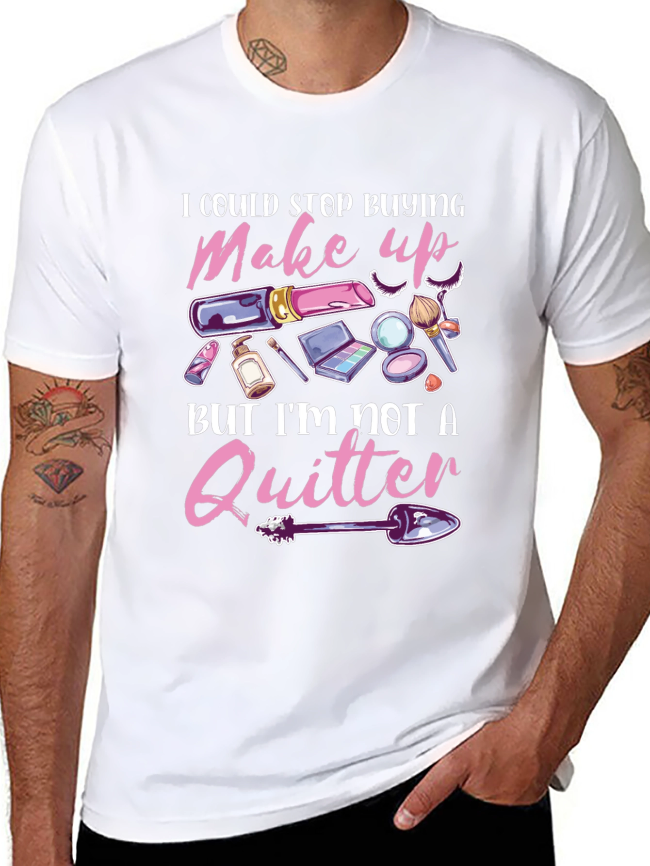 Makeup Lover T-Shirt - Im Not A Quitter