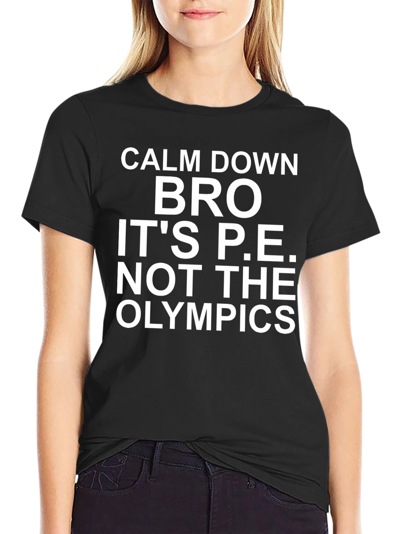 Calm Down Bro P.E. T-Shirt