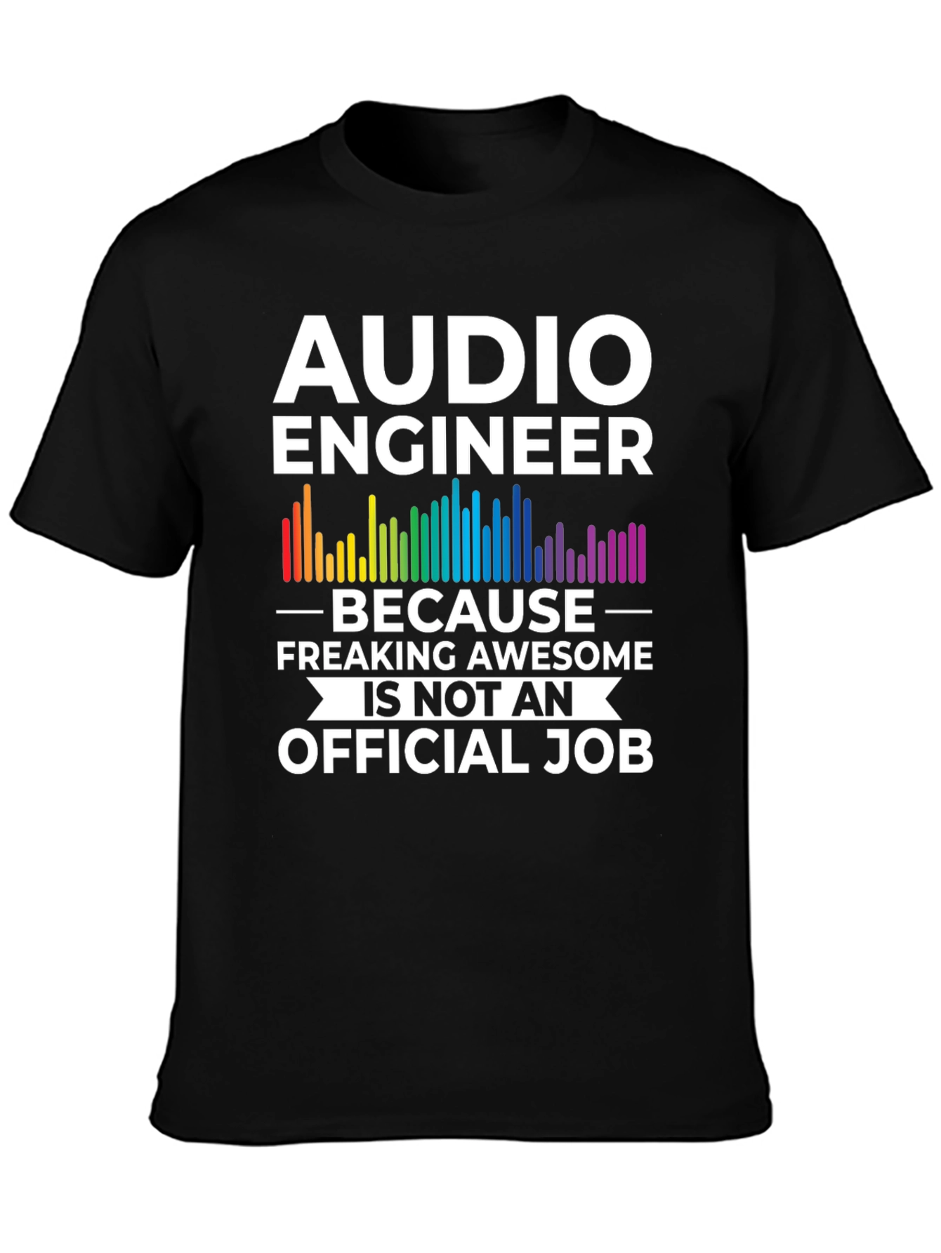 Audio Engineer Funny T-Shirt - Awesome Job