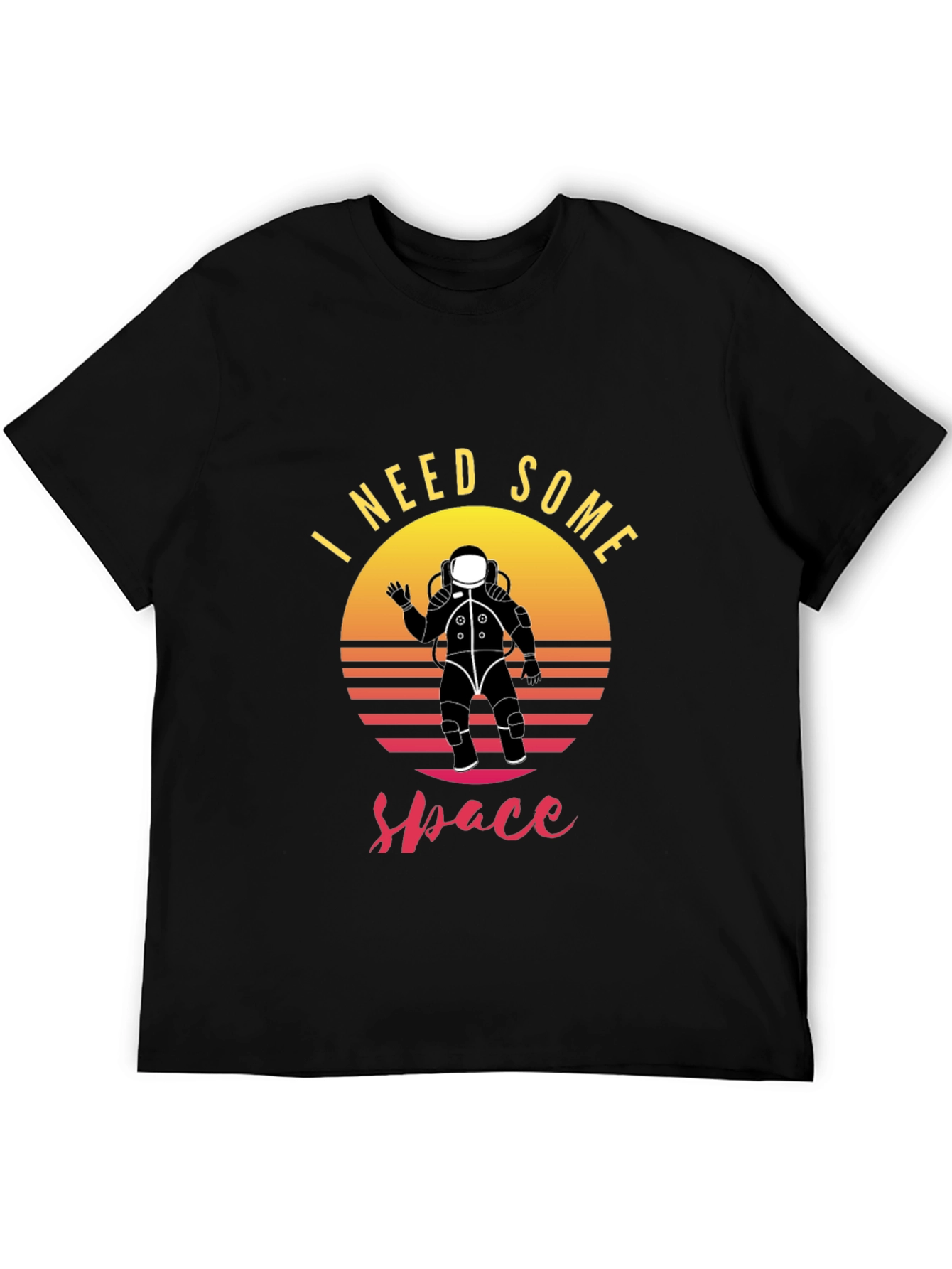 I Need Some Space T-Shirt - Astronaut Graphic Tee