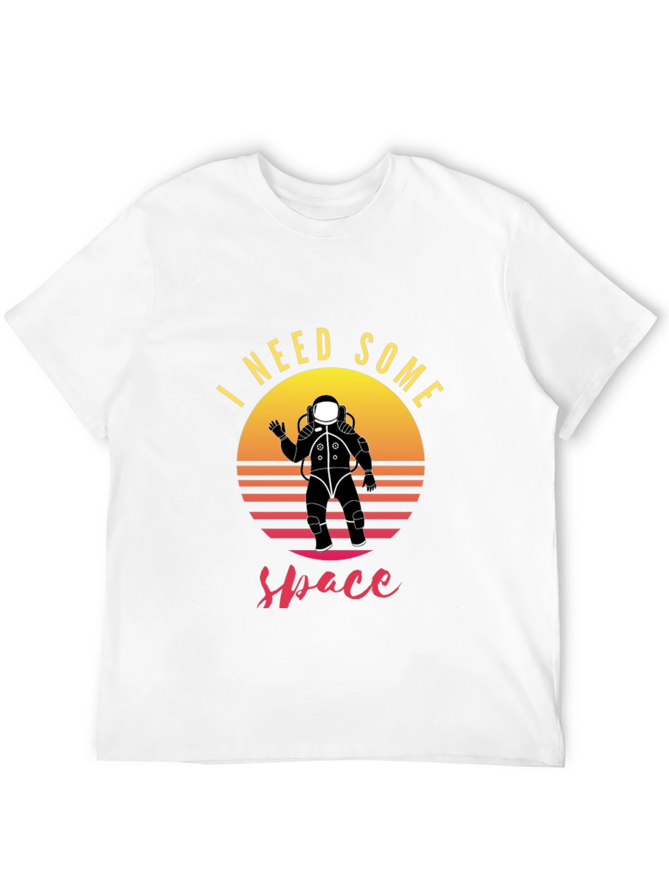 I Need Some Space T-Shirt - Astronaut Graphic Tee