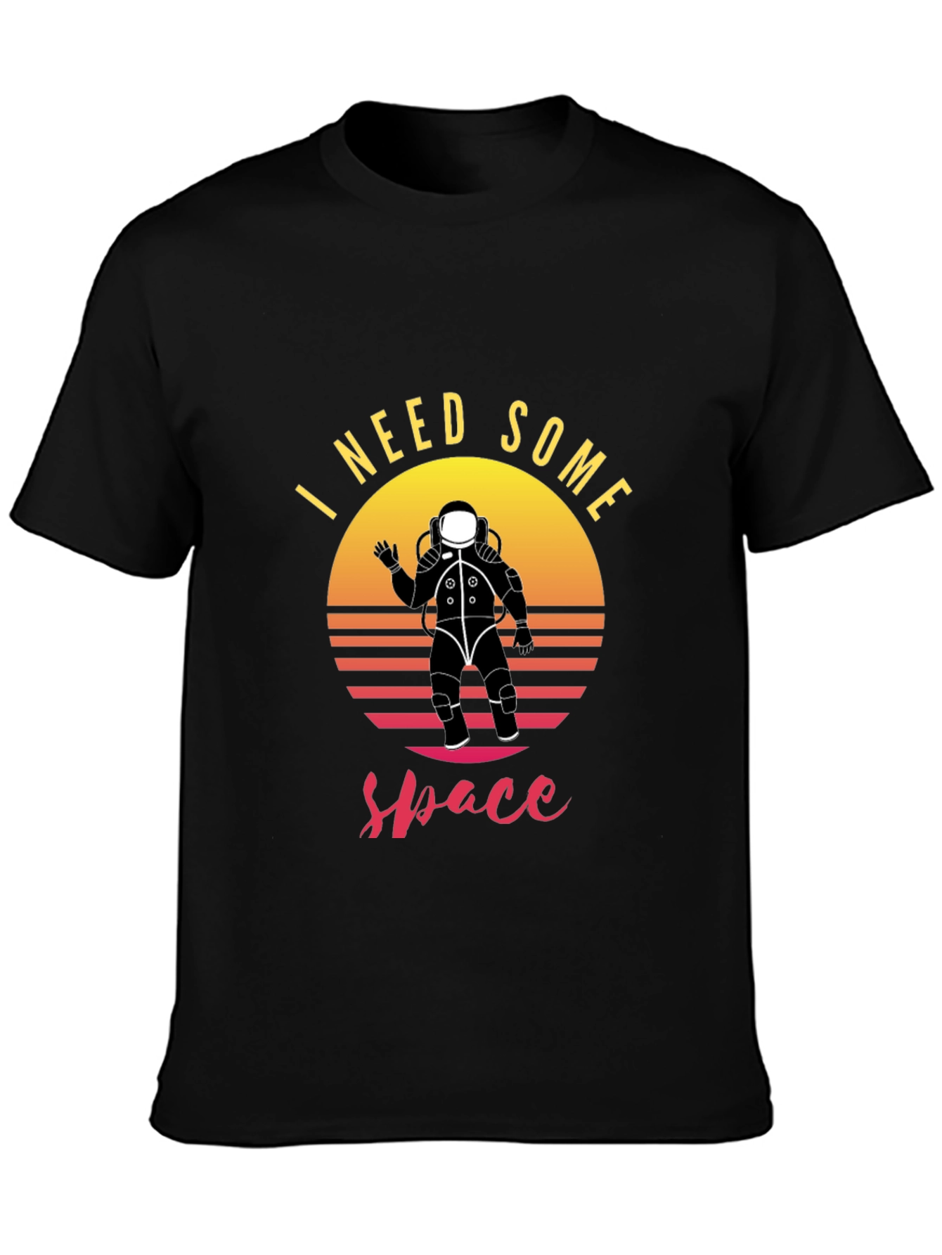 I Need Some Space T-Shirt - Astronaut Graphic Tee