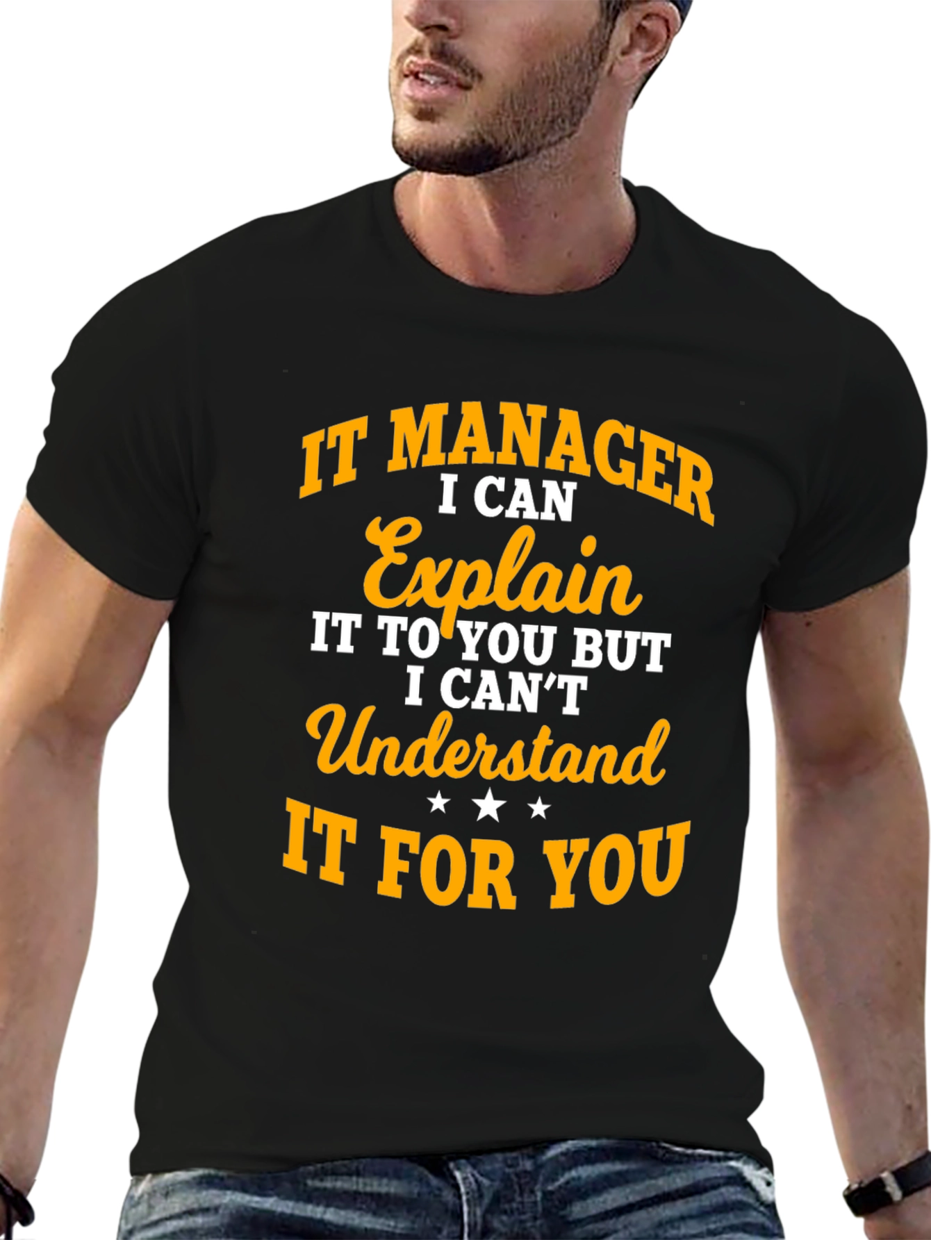 IT Manager Explain Funny T-Shirt