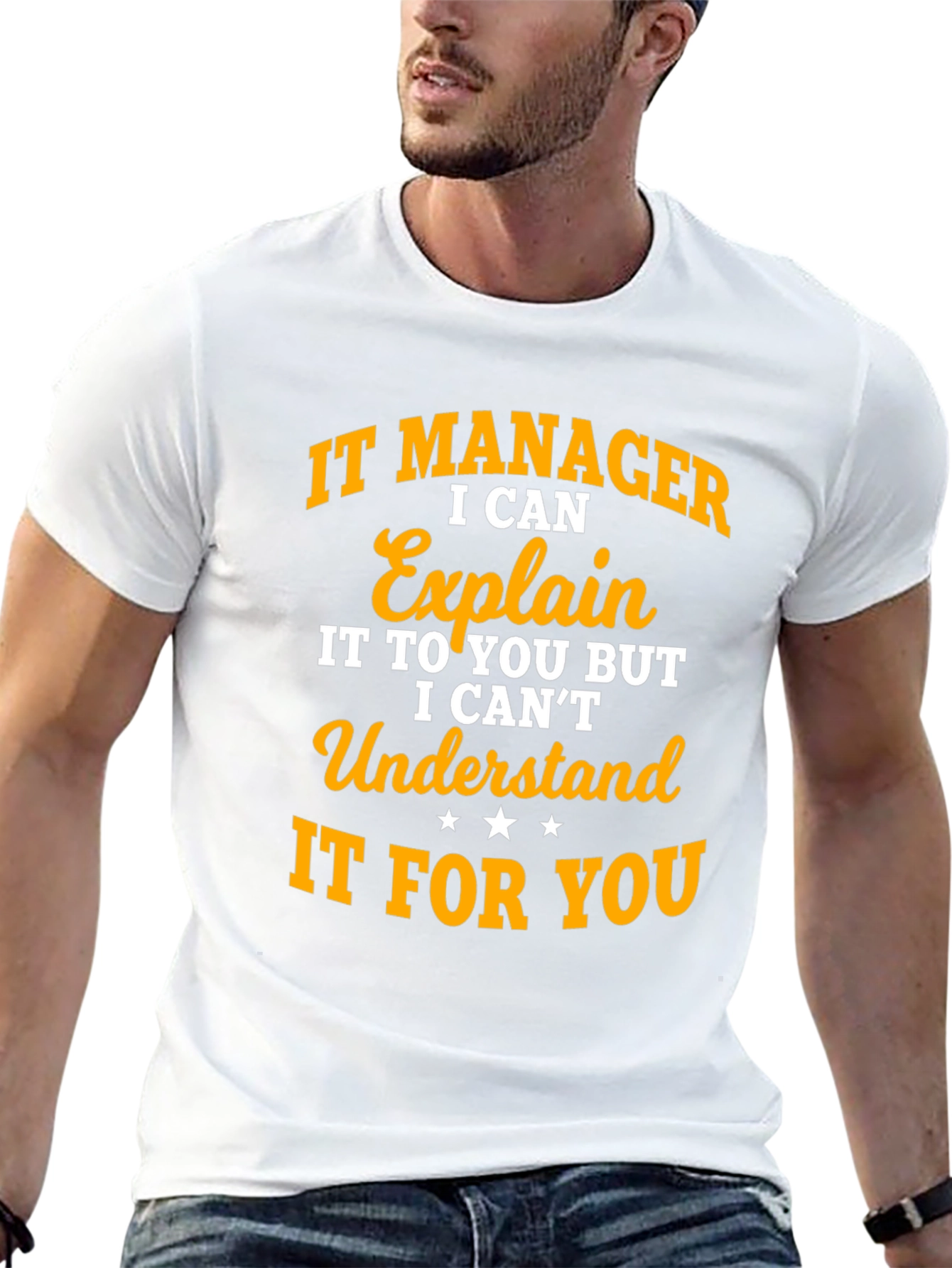 IT Manager Explain Funny T-Shirt