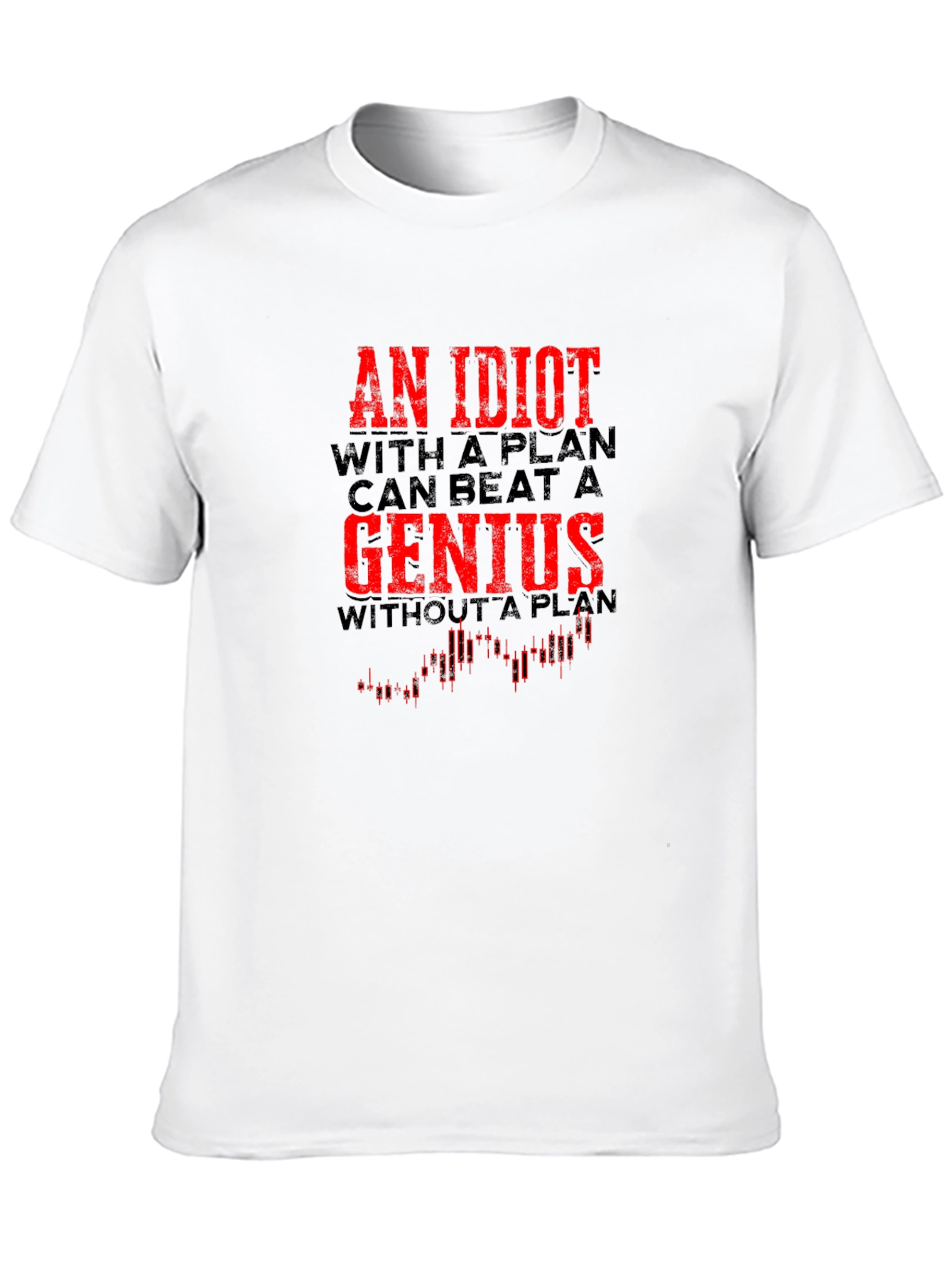 Idiot with a Plan Graphic Tee