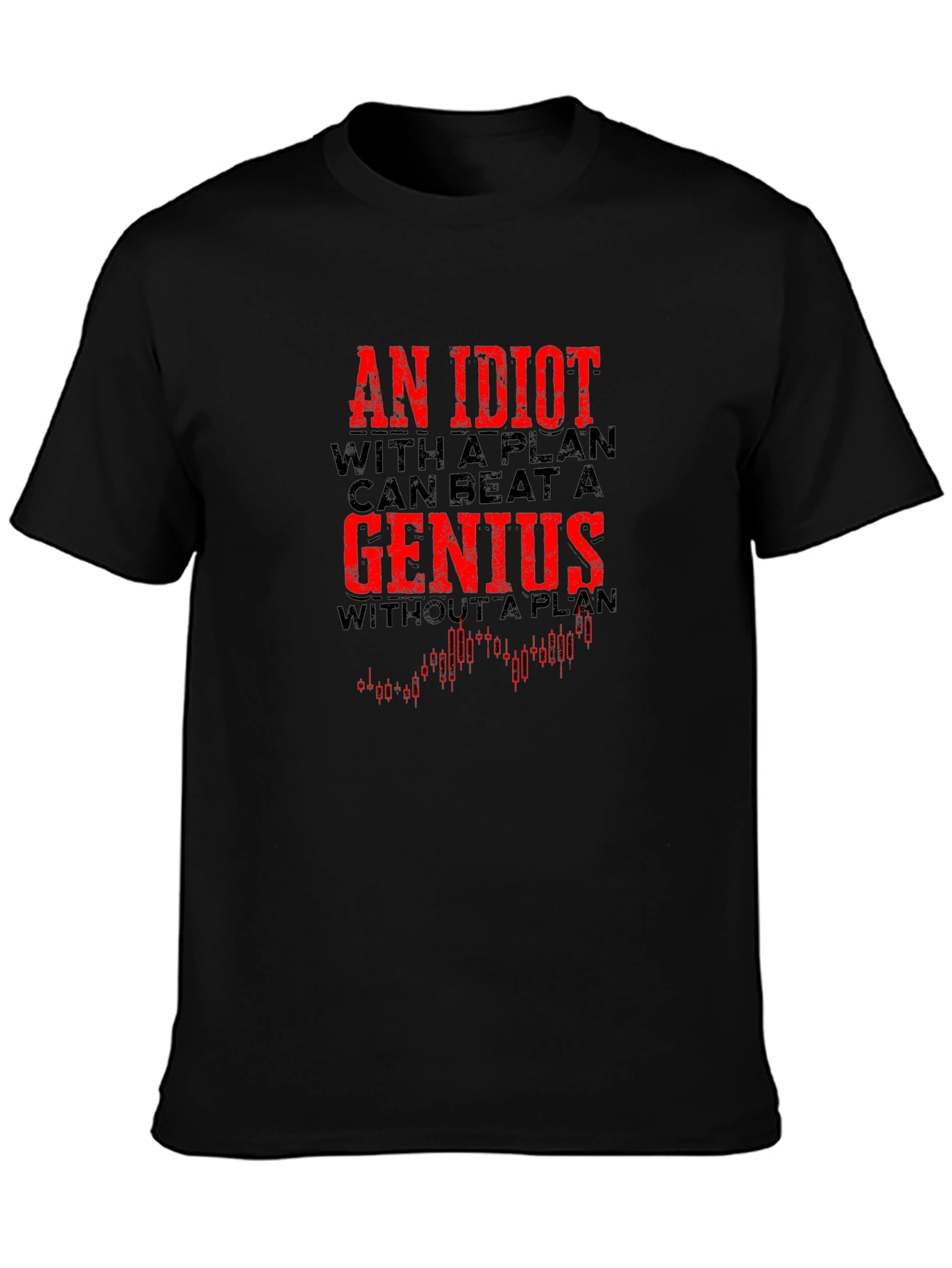Idiot with a Plan Graphic Tee
