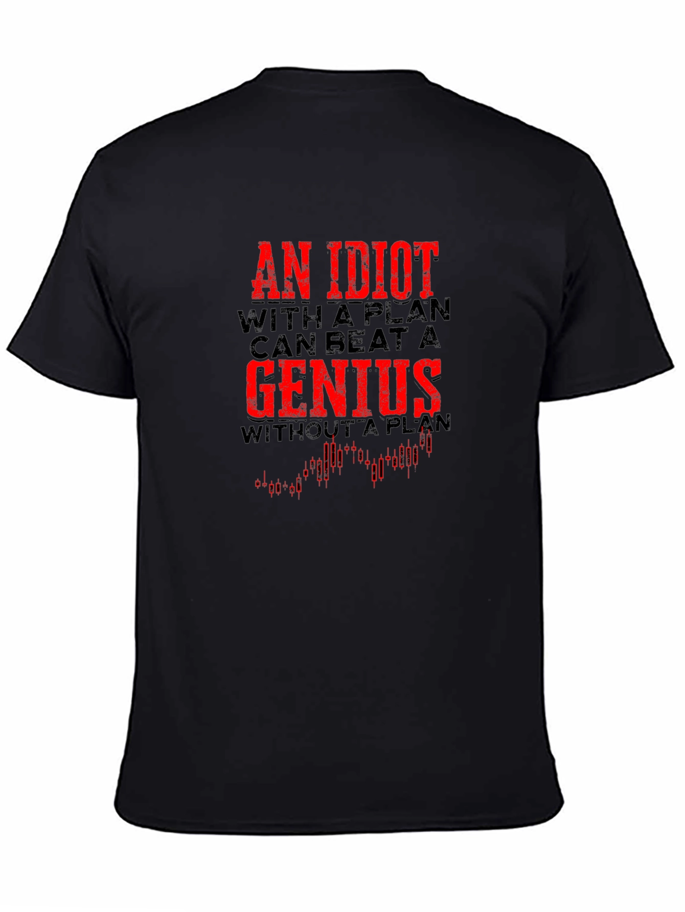 Idiot with a Plan Graphic Tee