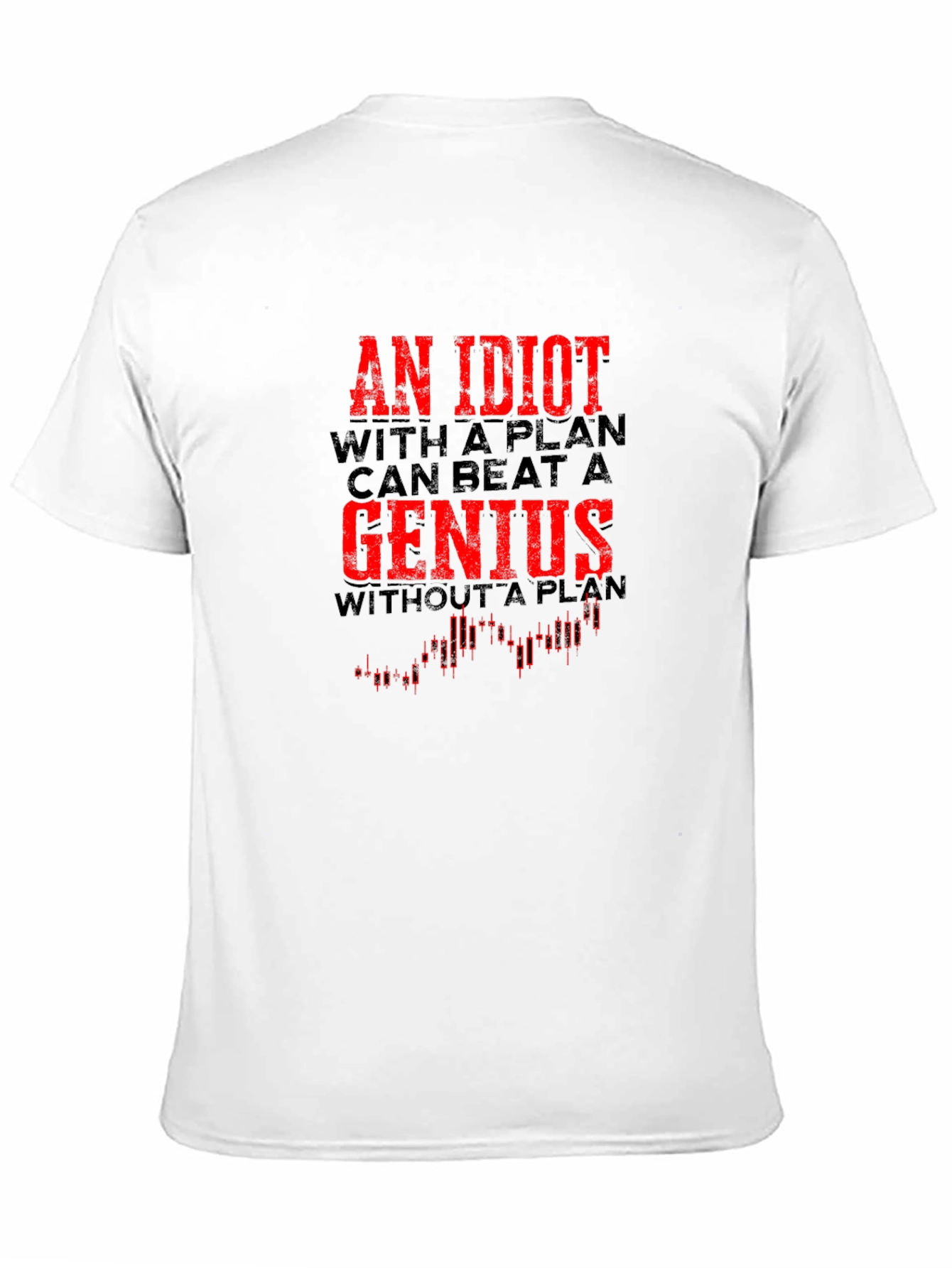 Idiot with a Plan Graphic Tee