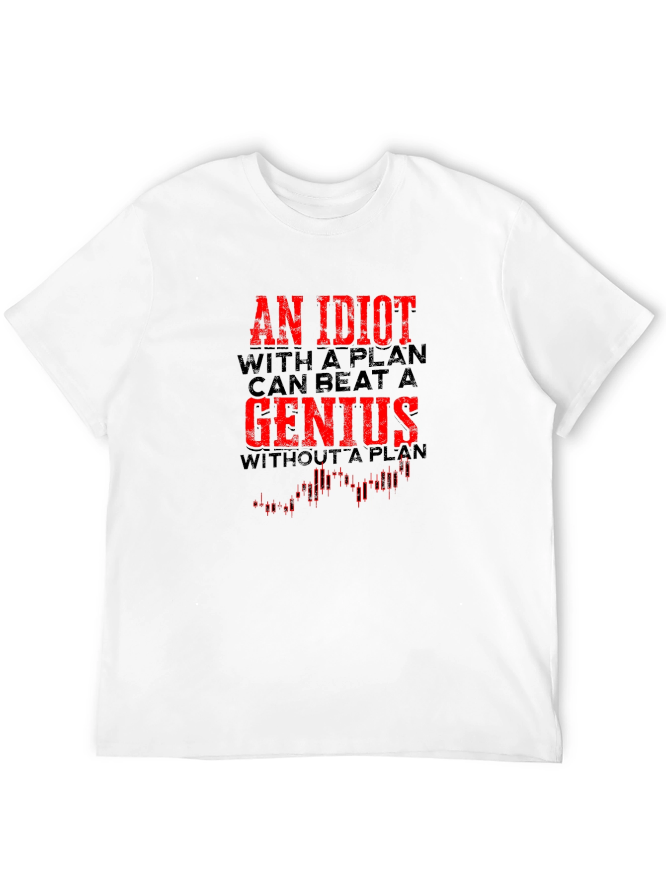 Idiot with a Plan Graphic Tee