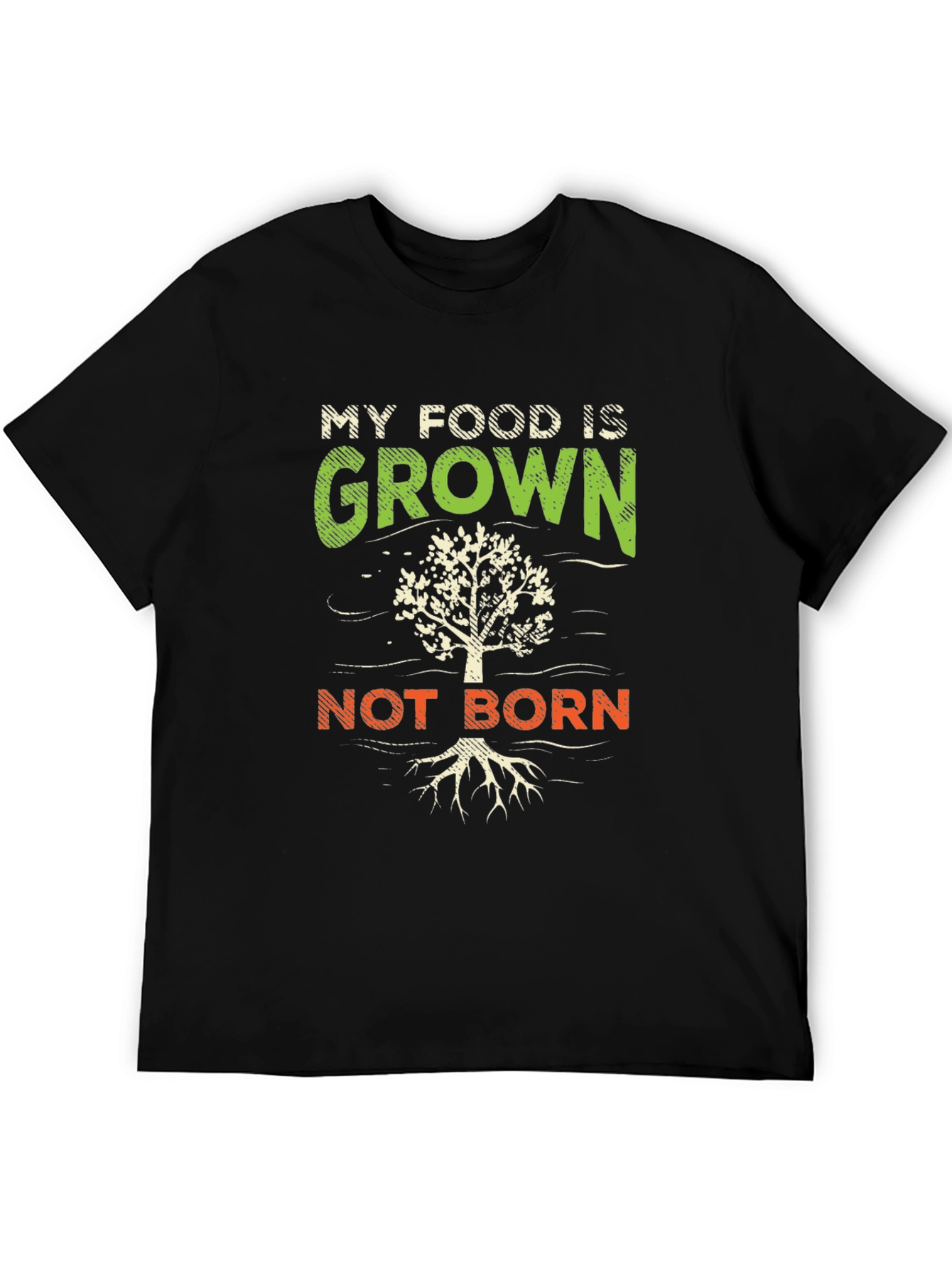 Vegan My Food is Grown Not Born T-Shirt