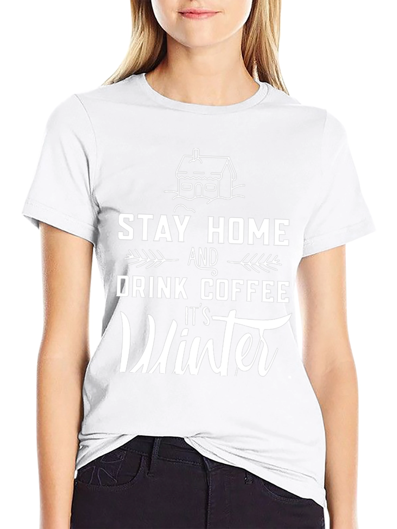 Stay Home Drink Coffee Its Winter Black T-Shirt