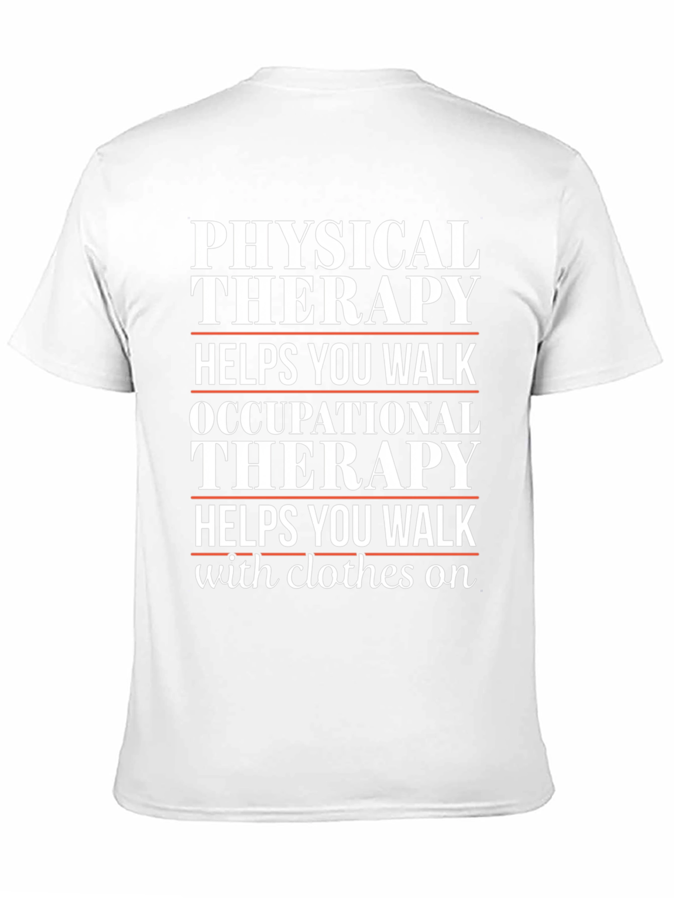 Physical Occupational Therapy Walk T-Shirt