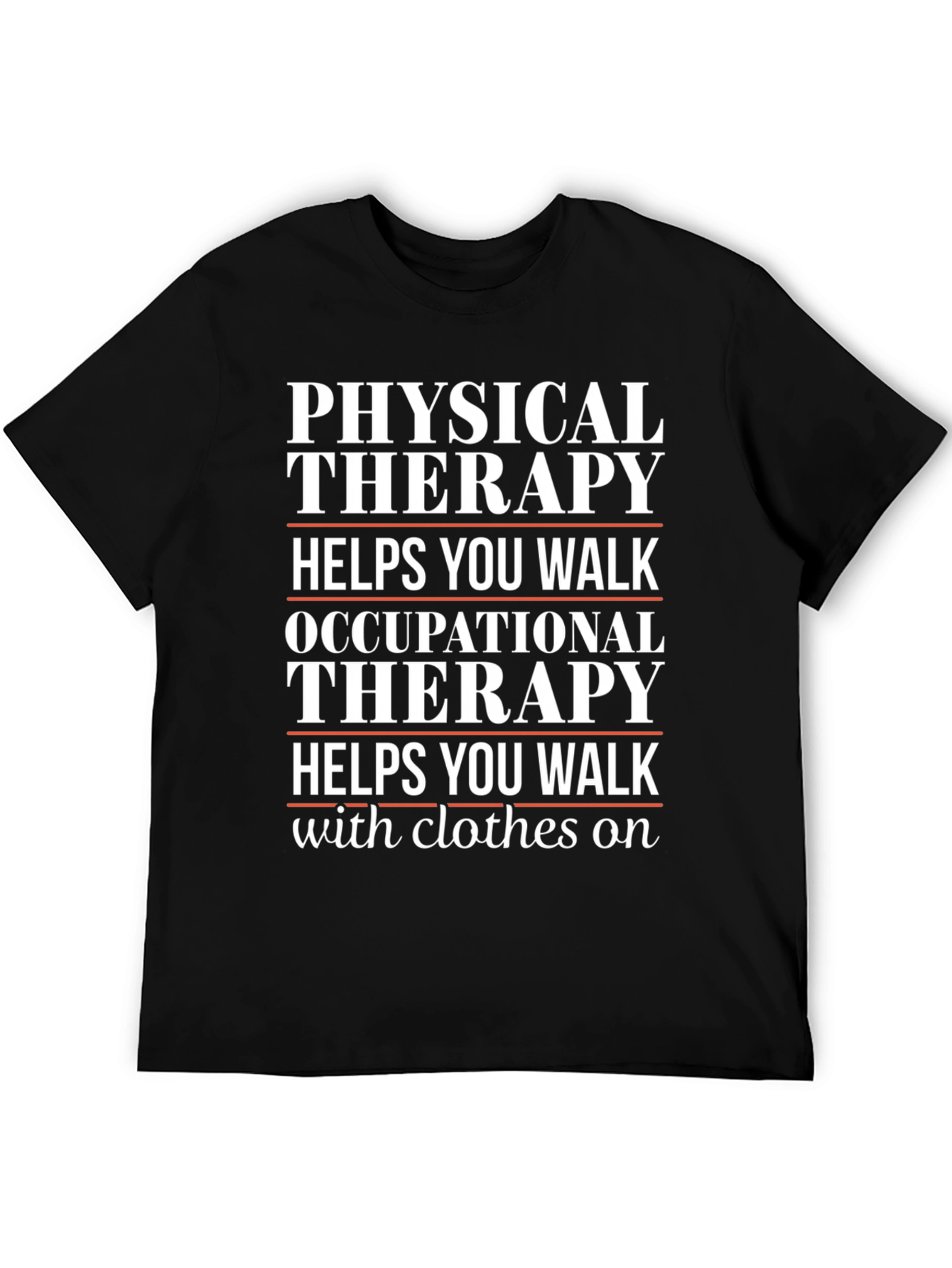 Physical Occupational Therapy Walk T-Shirt