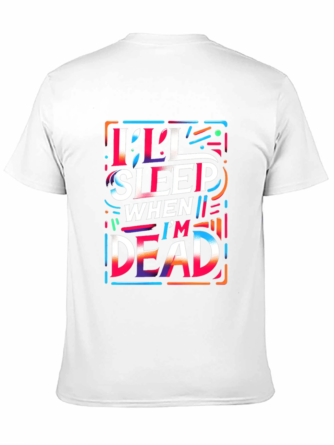 Ill Sleep When Im Dead Graphic Tee - Black