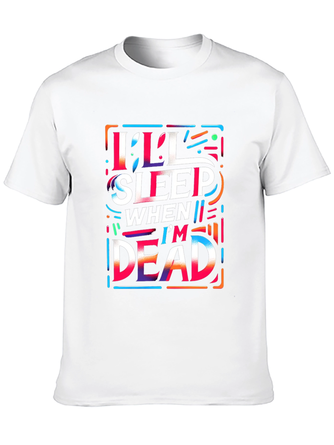 Ill Sleep When Im Dead Graphic Tee - Black