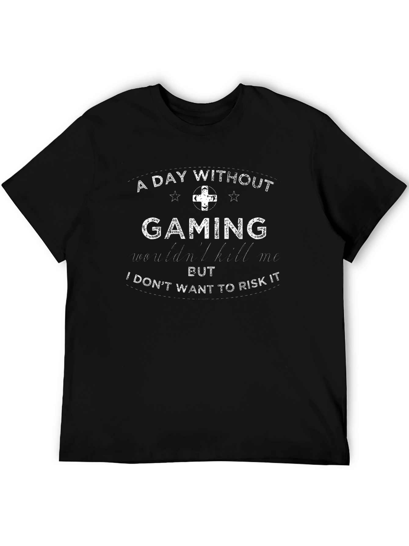 Gaming T-Shirt: A Day Without Gaming