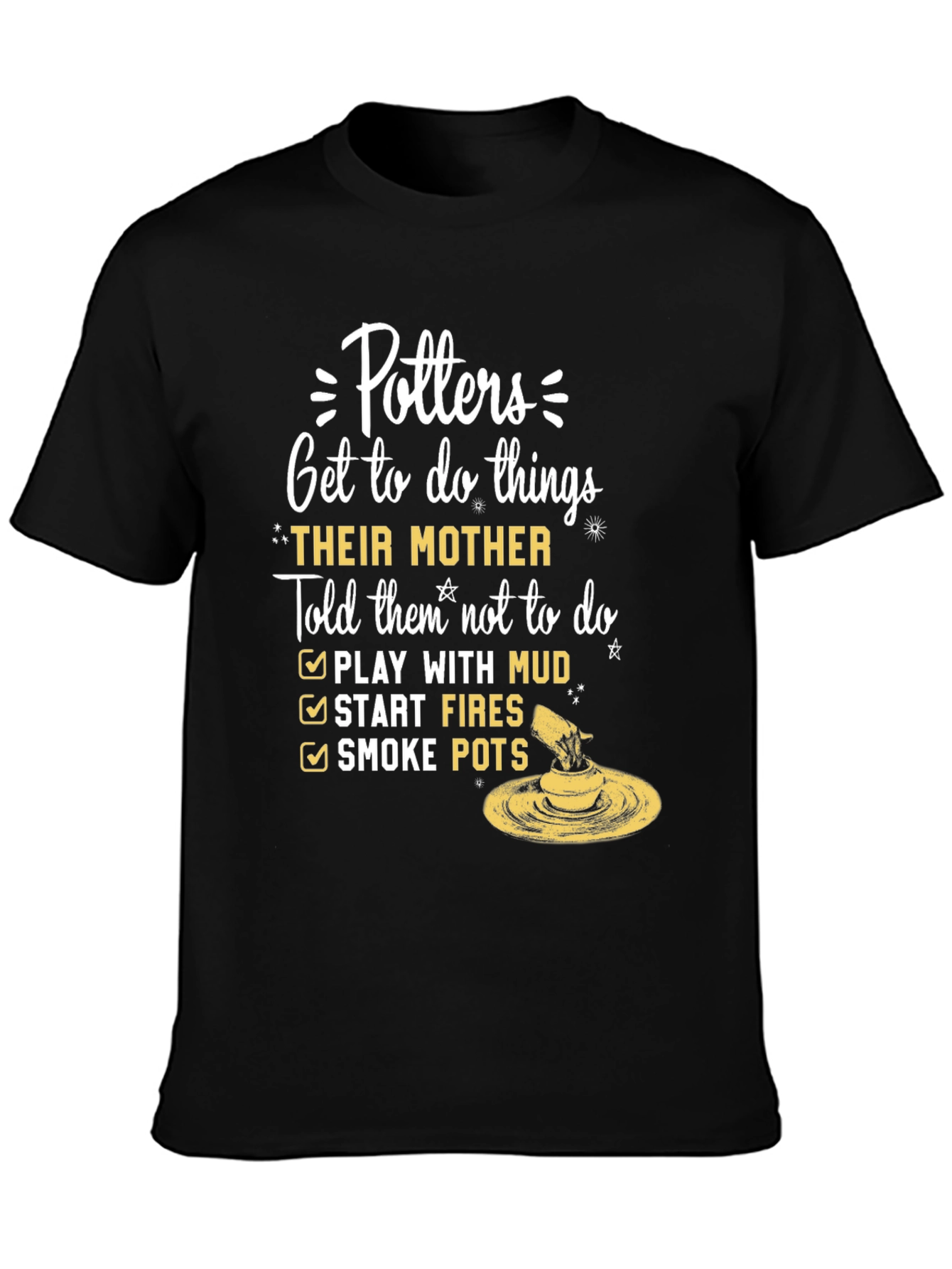 Potters Humor T-Shirt - Mothers Forbidden Fun