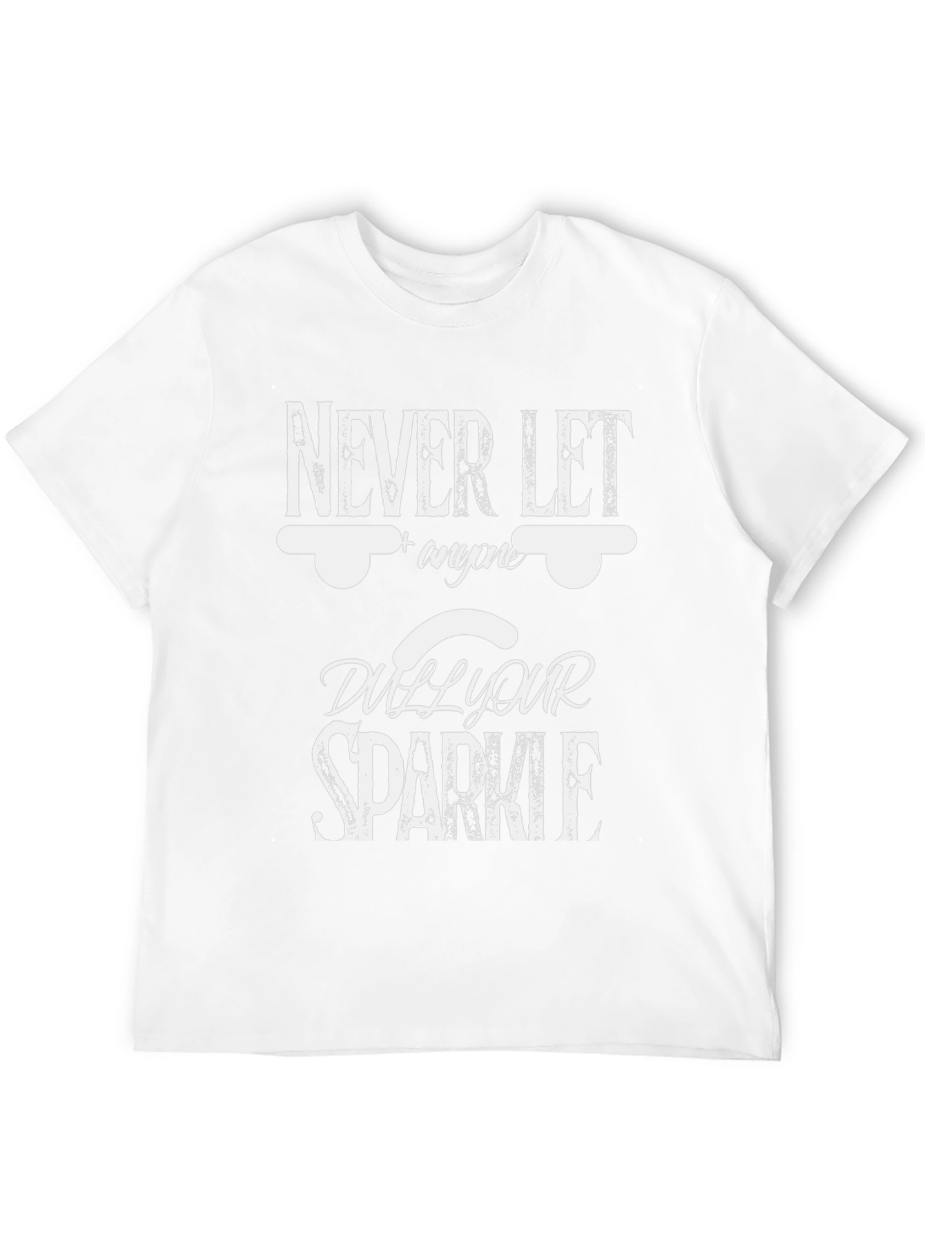 Never Let Anyone Dull Your Sparkle Black Tee