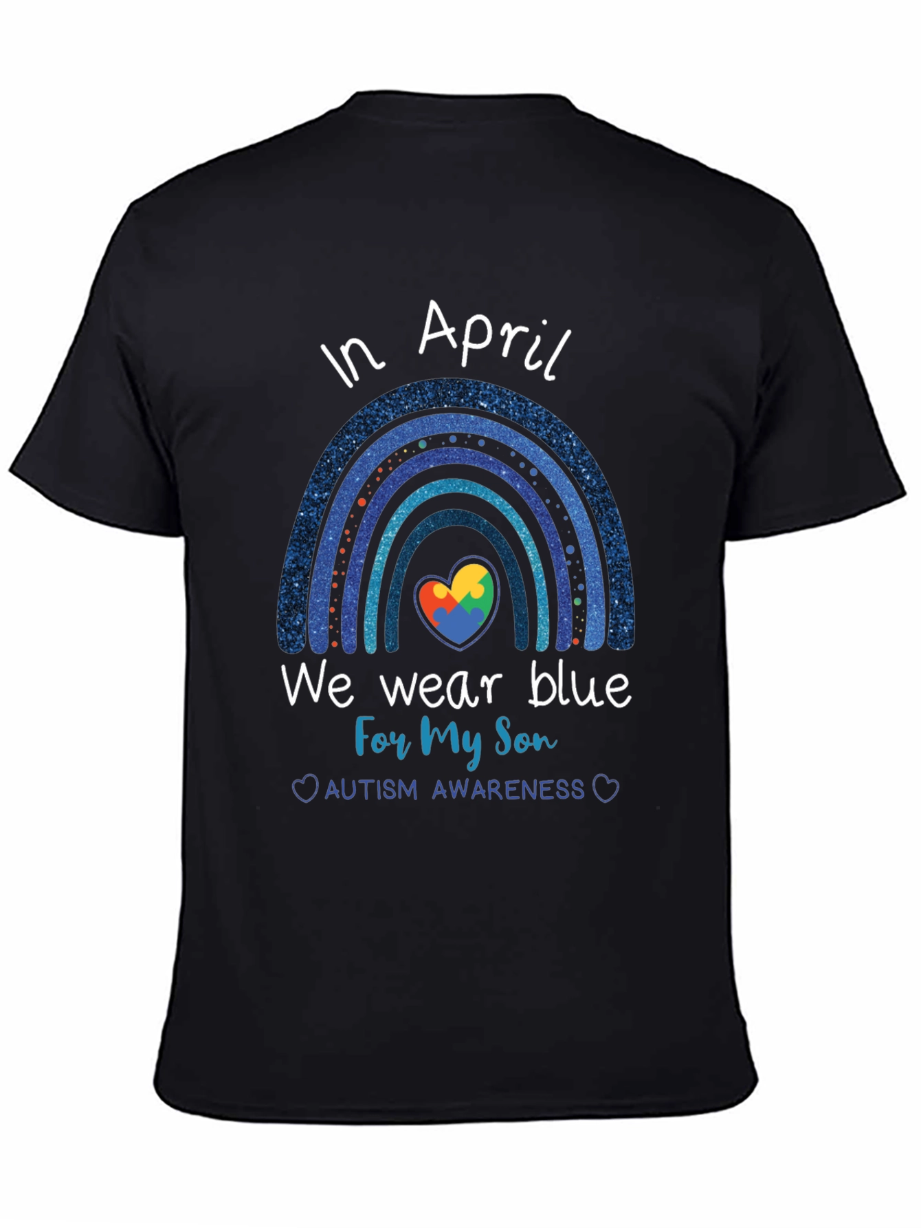 Autism Awareness Month In April We Wear Blue T-Shirt
