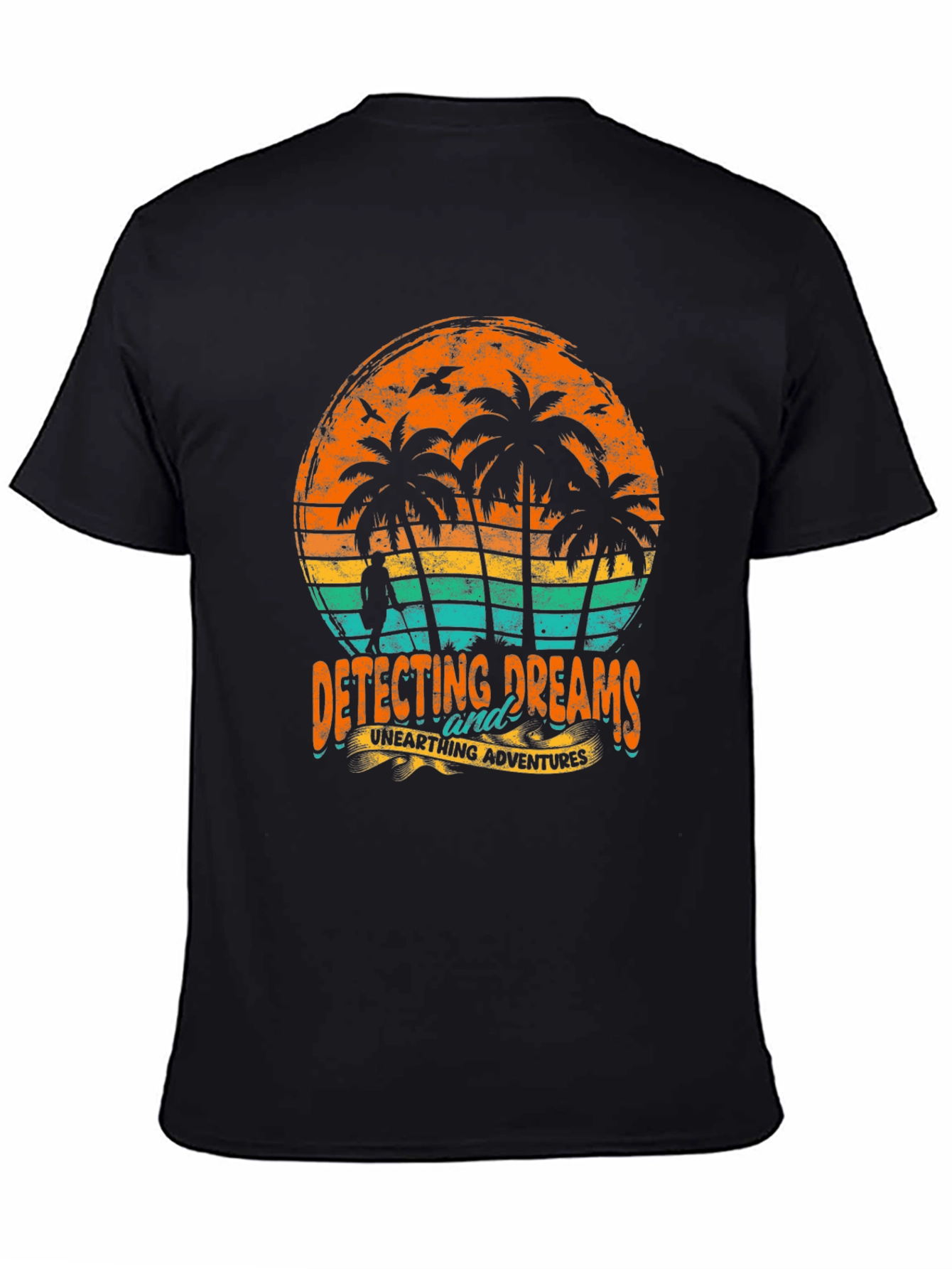 Detecting Dreams T-Shirt - Unearth Adventures!